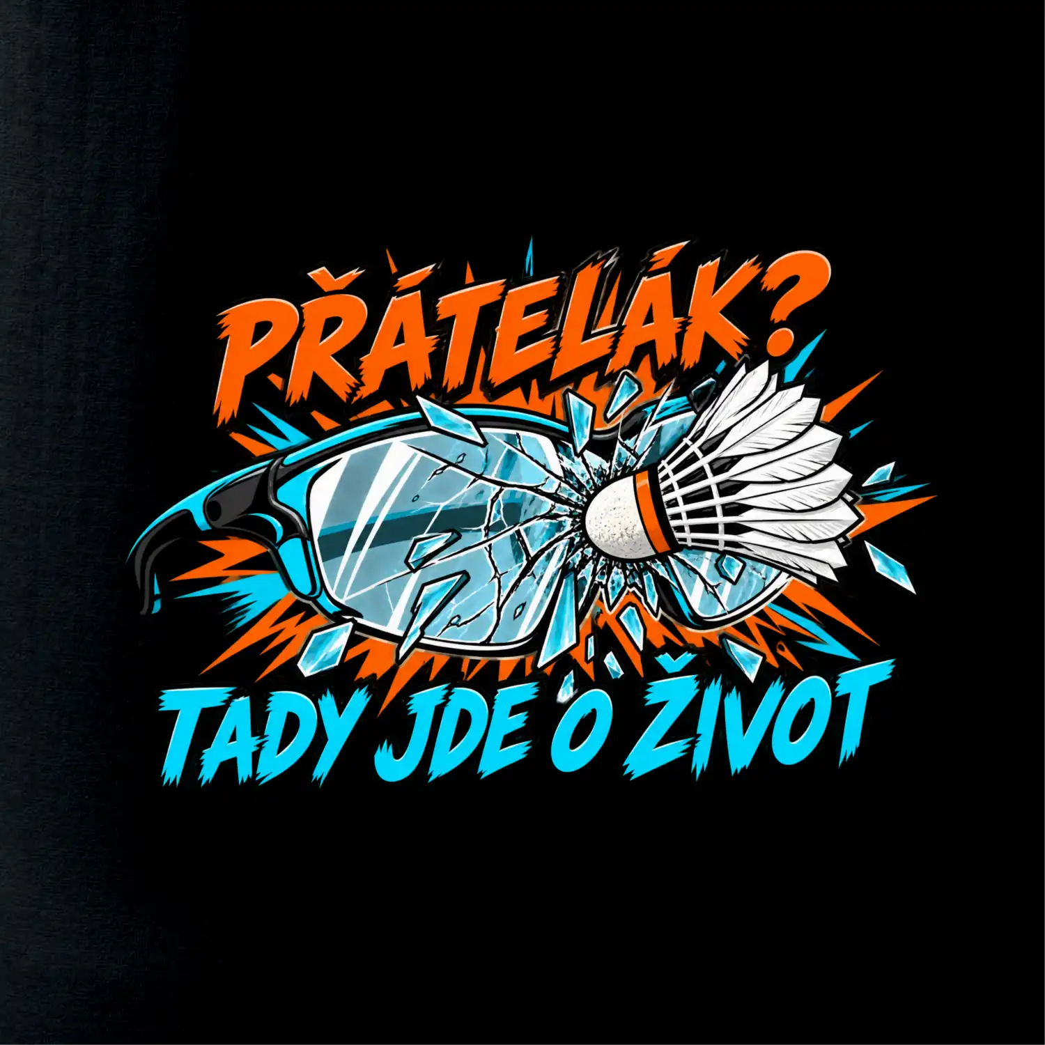 Badminton přátelák o život