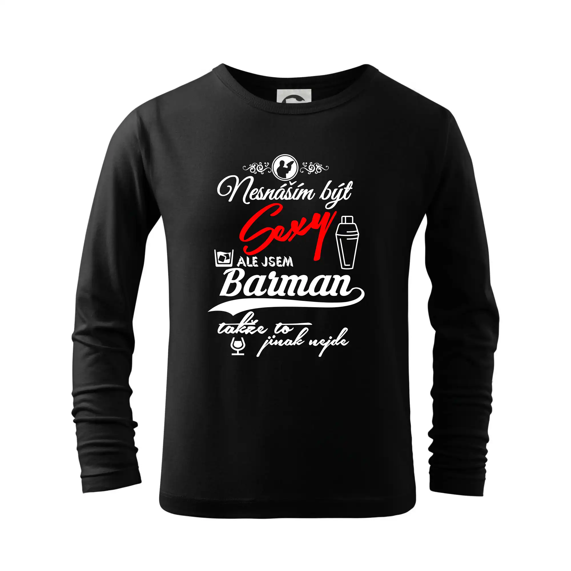 Nesnáším být sexy - nápis - barman / barmanka