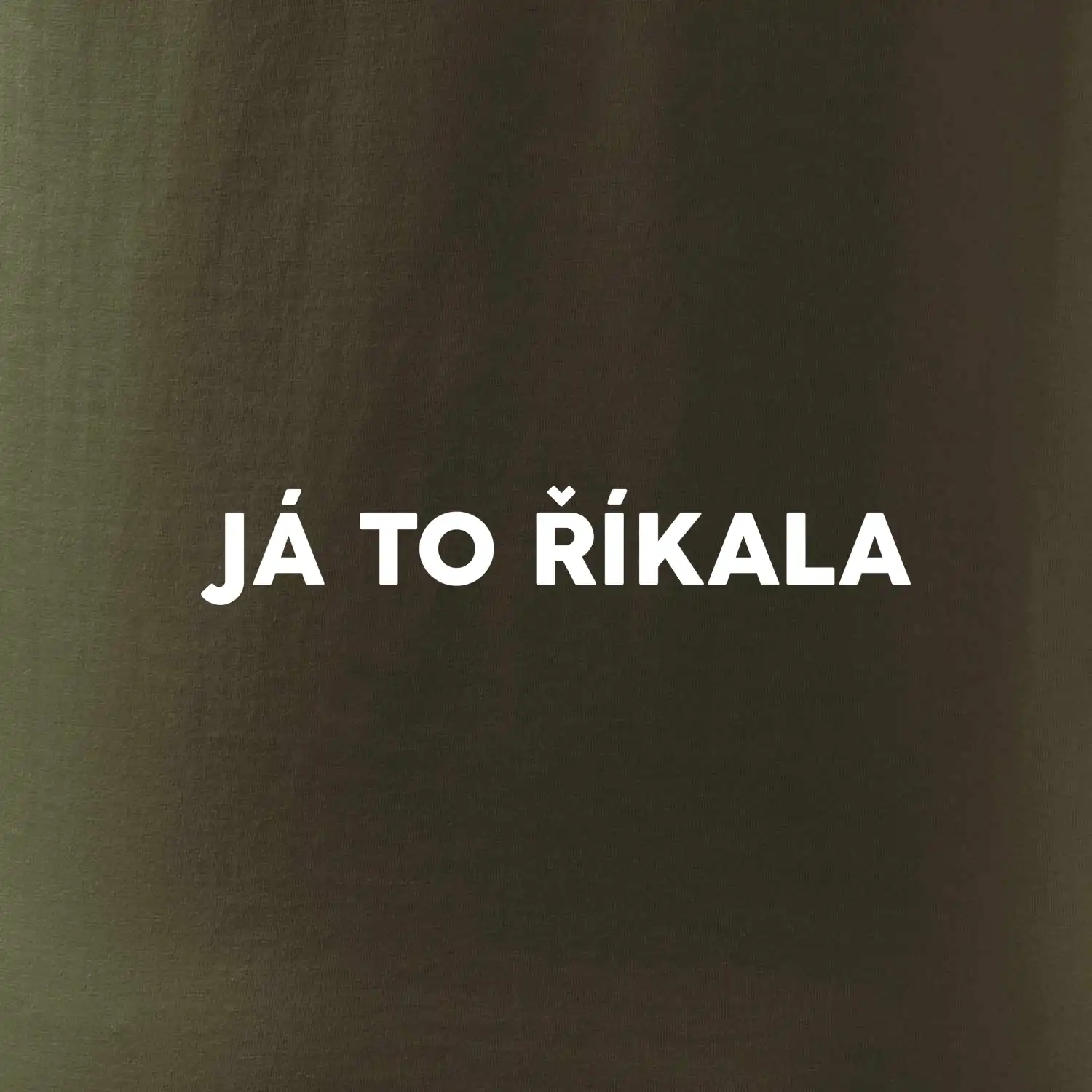 Já to říkala - tiskací