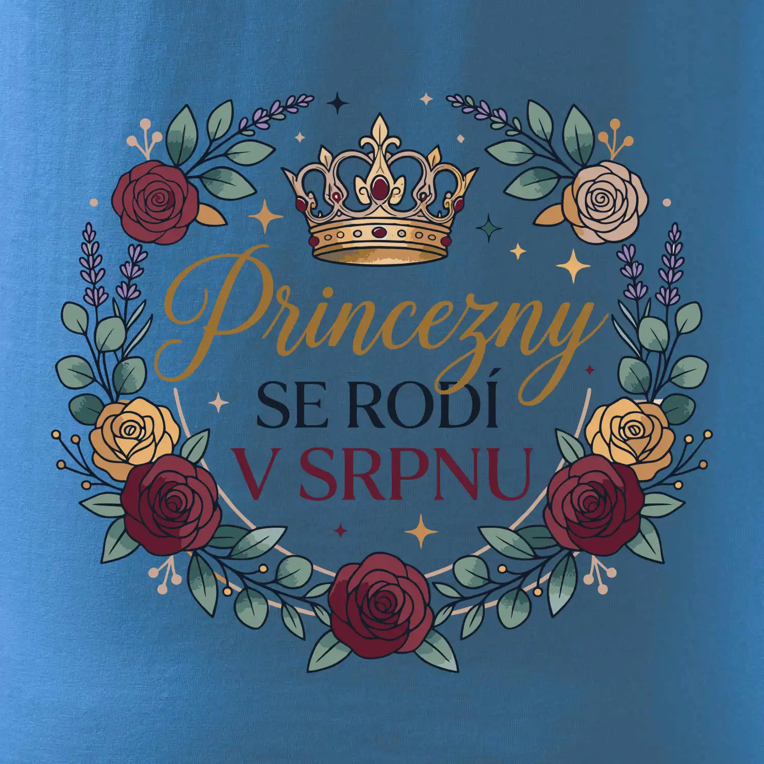 Růže - princezny se rodí v srpnu