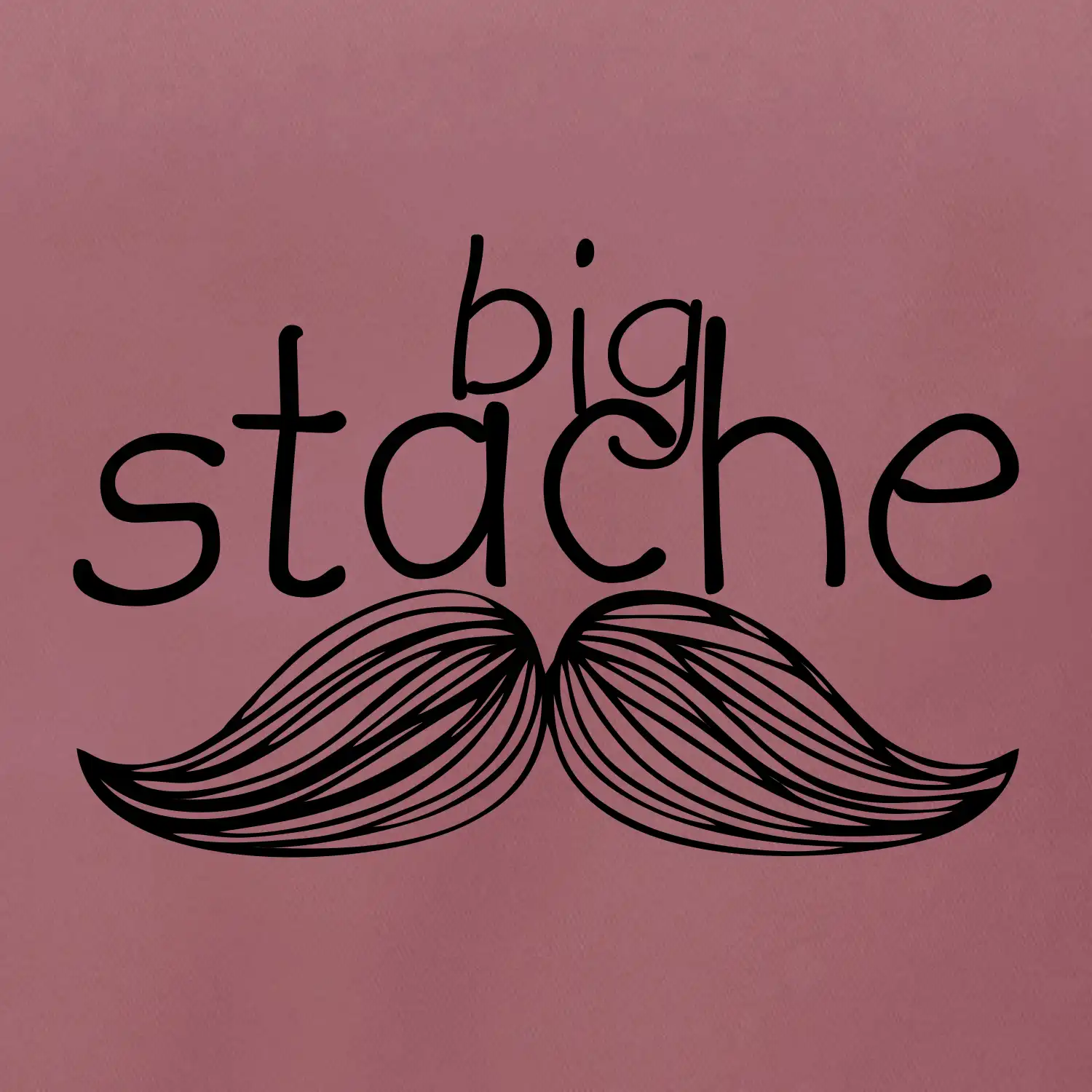 Big stache