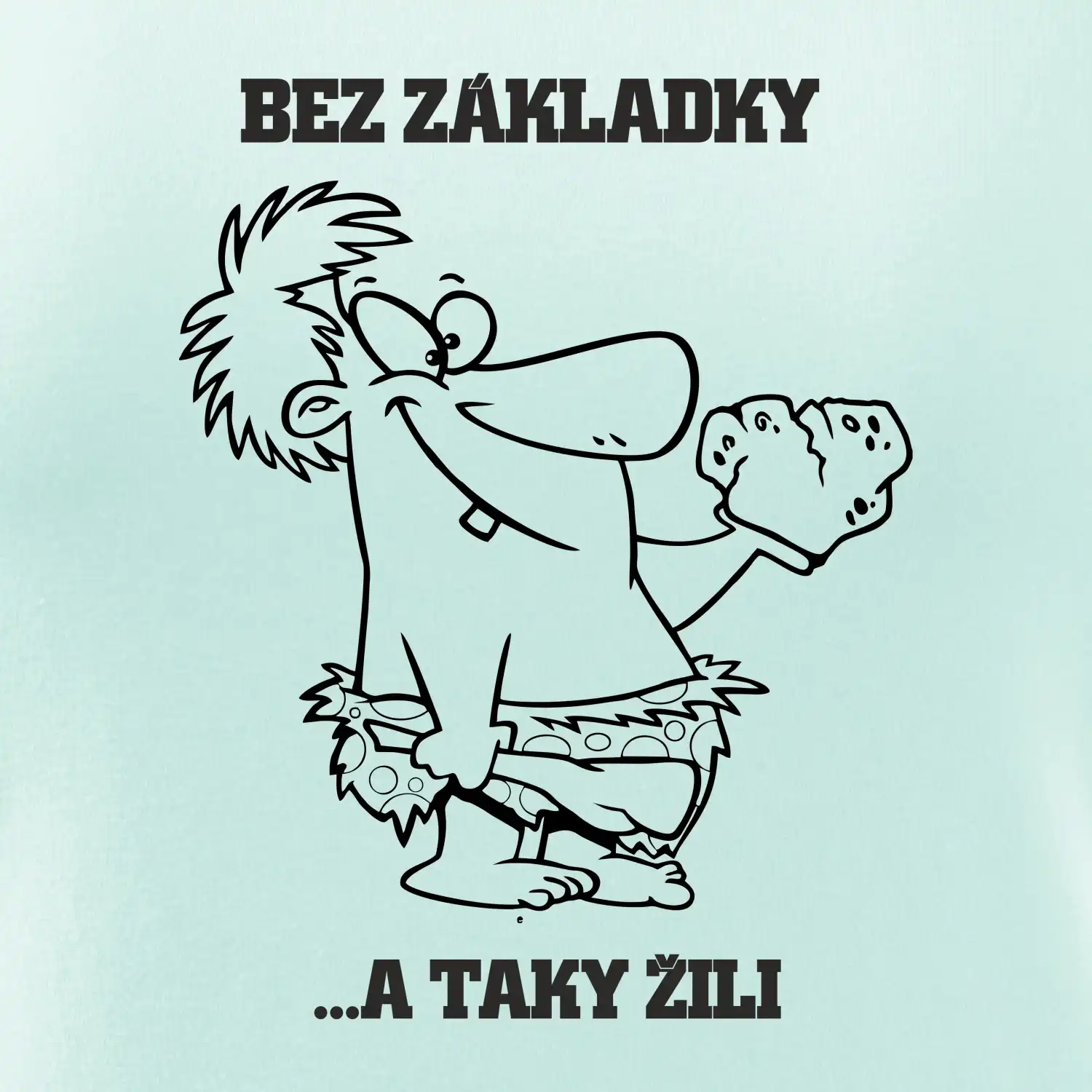 Školní triko - Bez základky