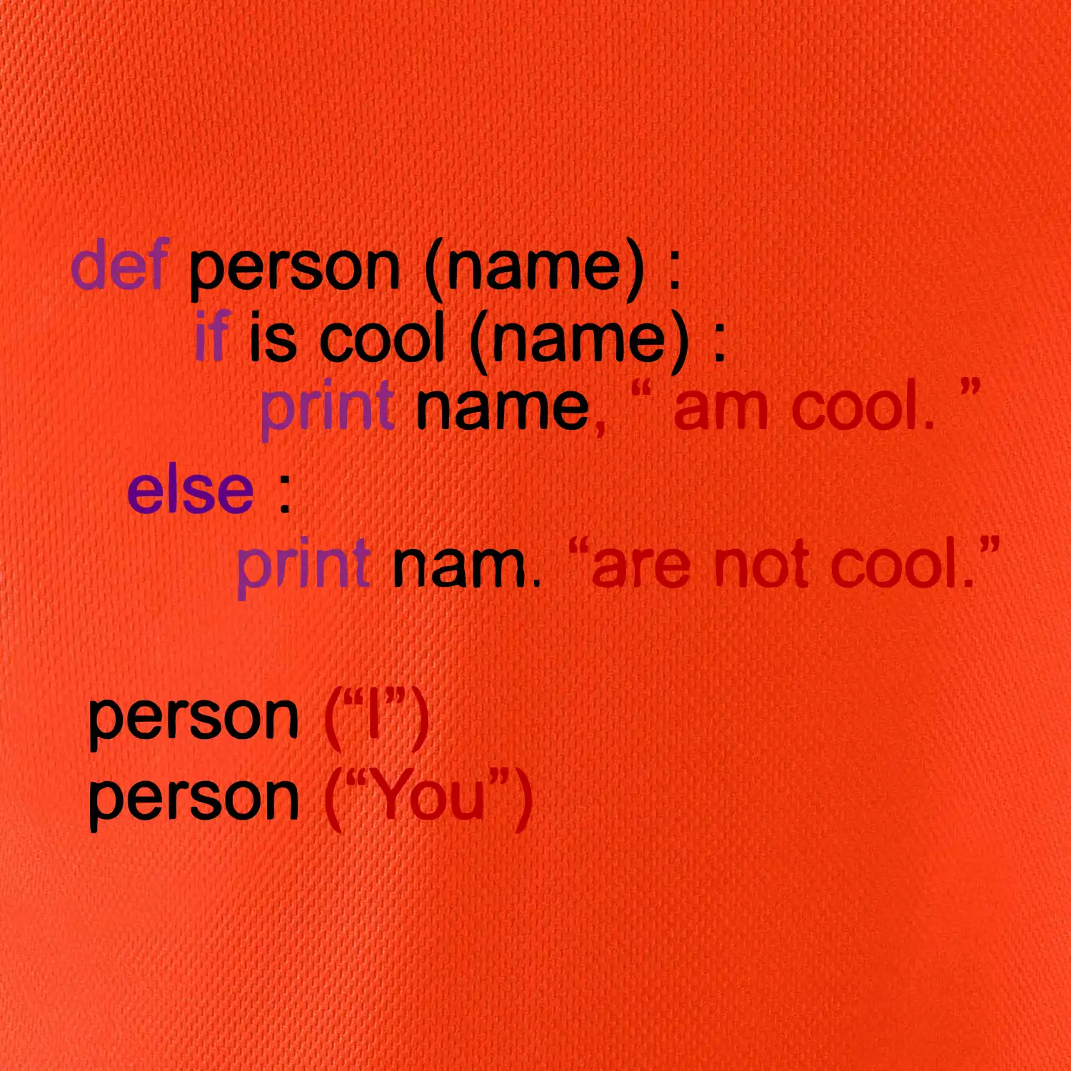 Python I am cool, You are not cool