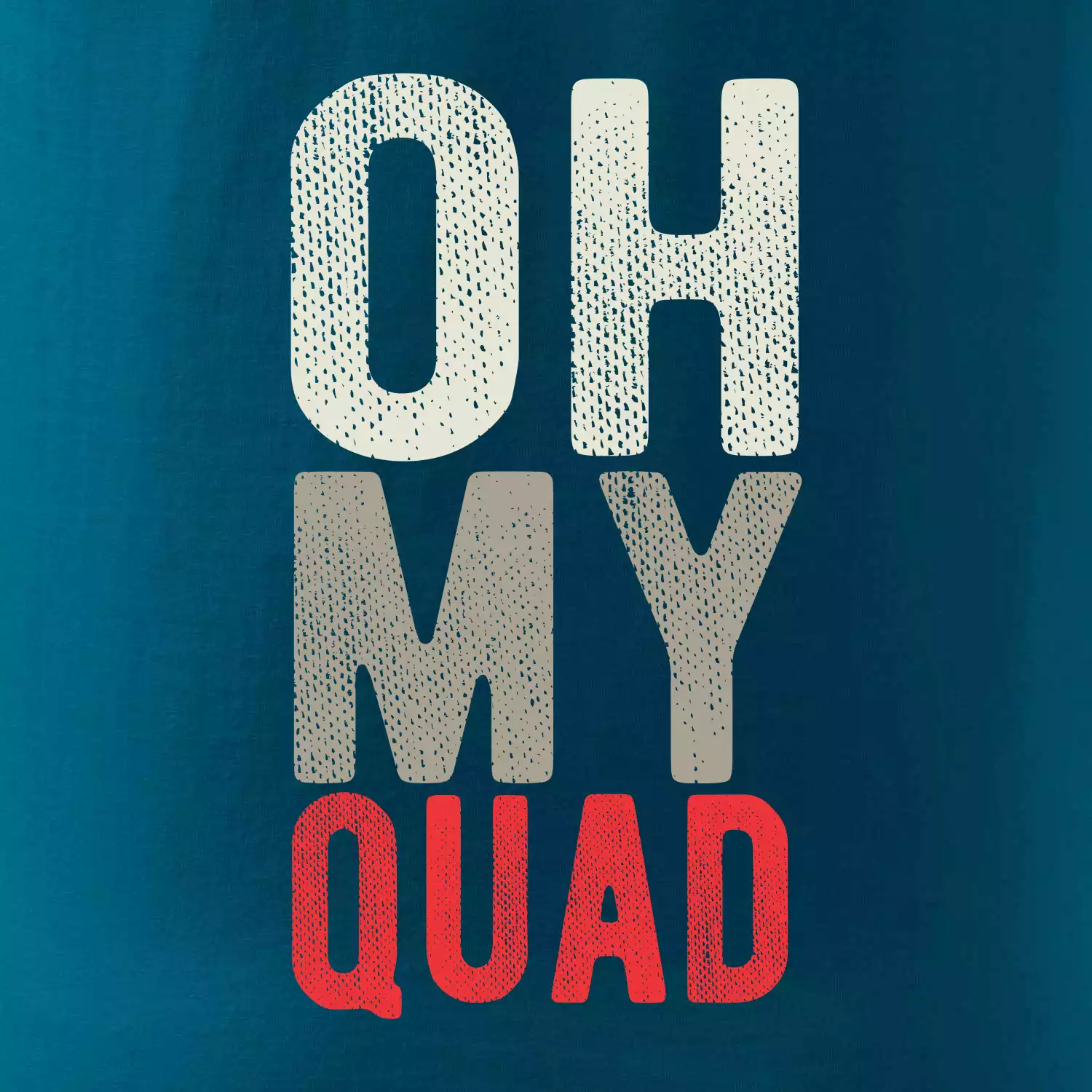 OH my Quad