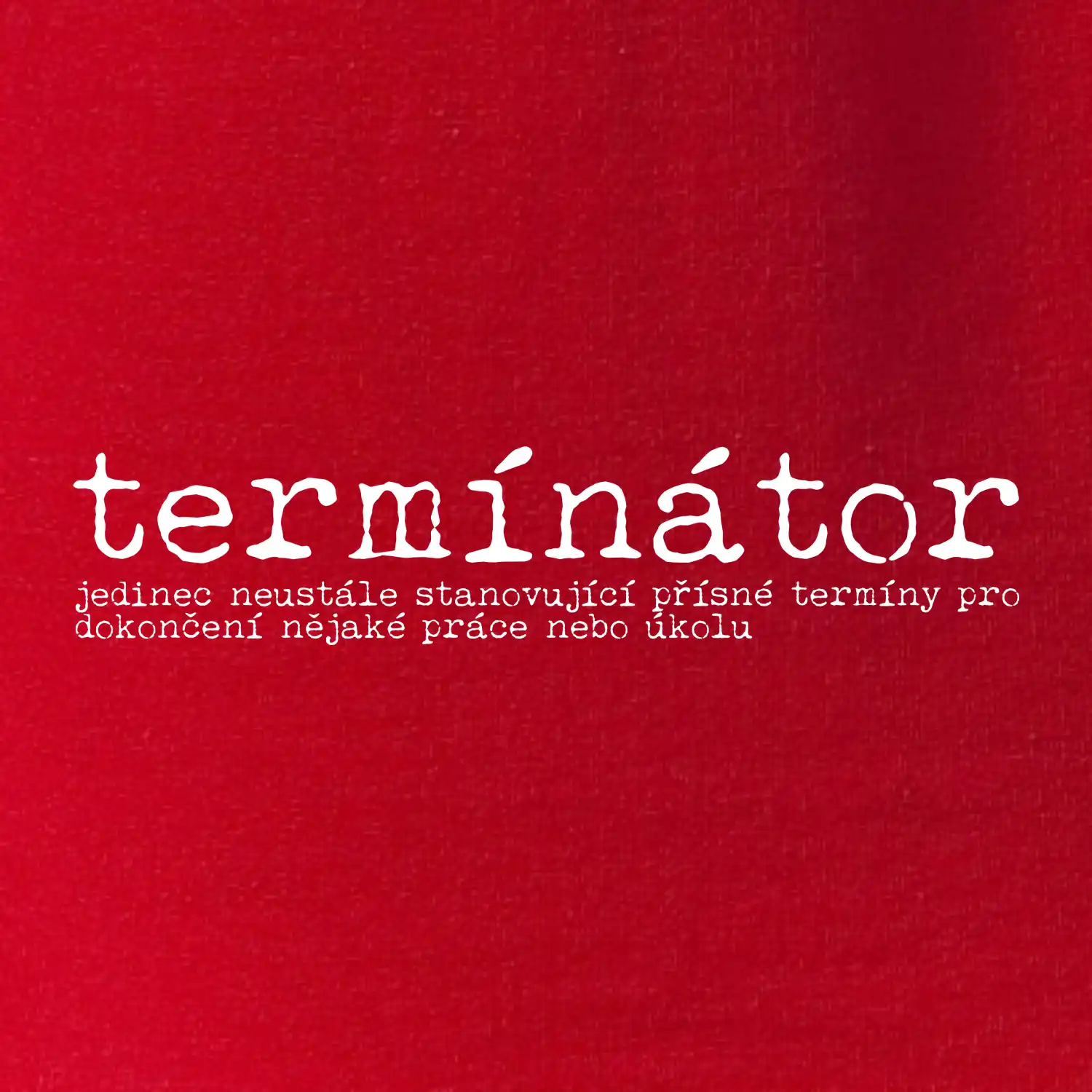 Čeština 2.0 - termínátor