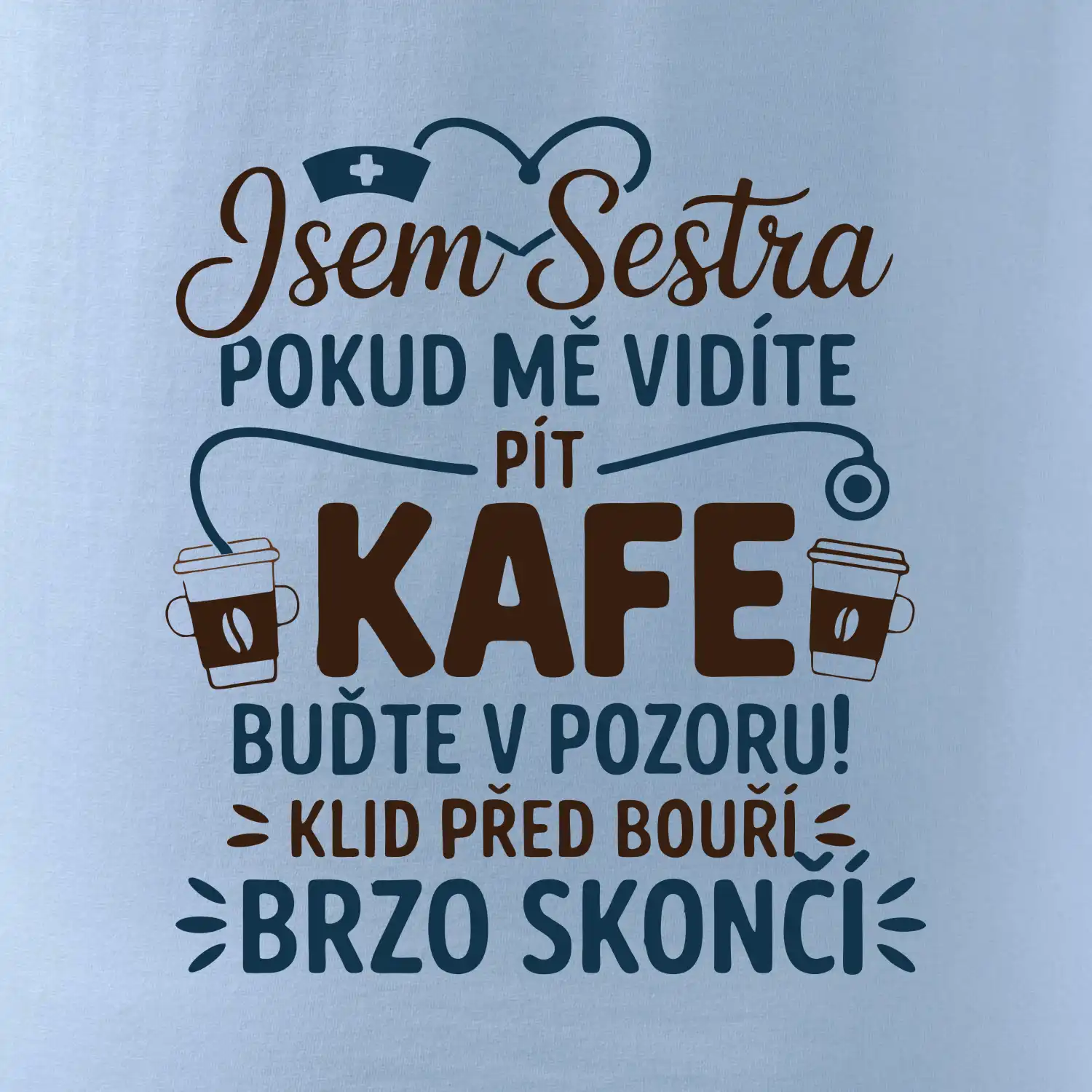 Jsem sestra  - Klid před bouří