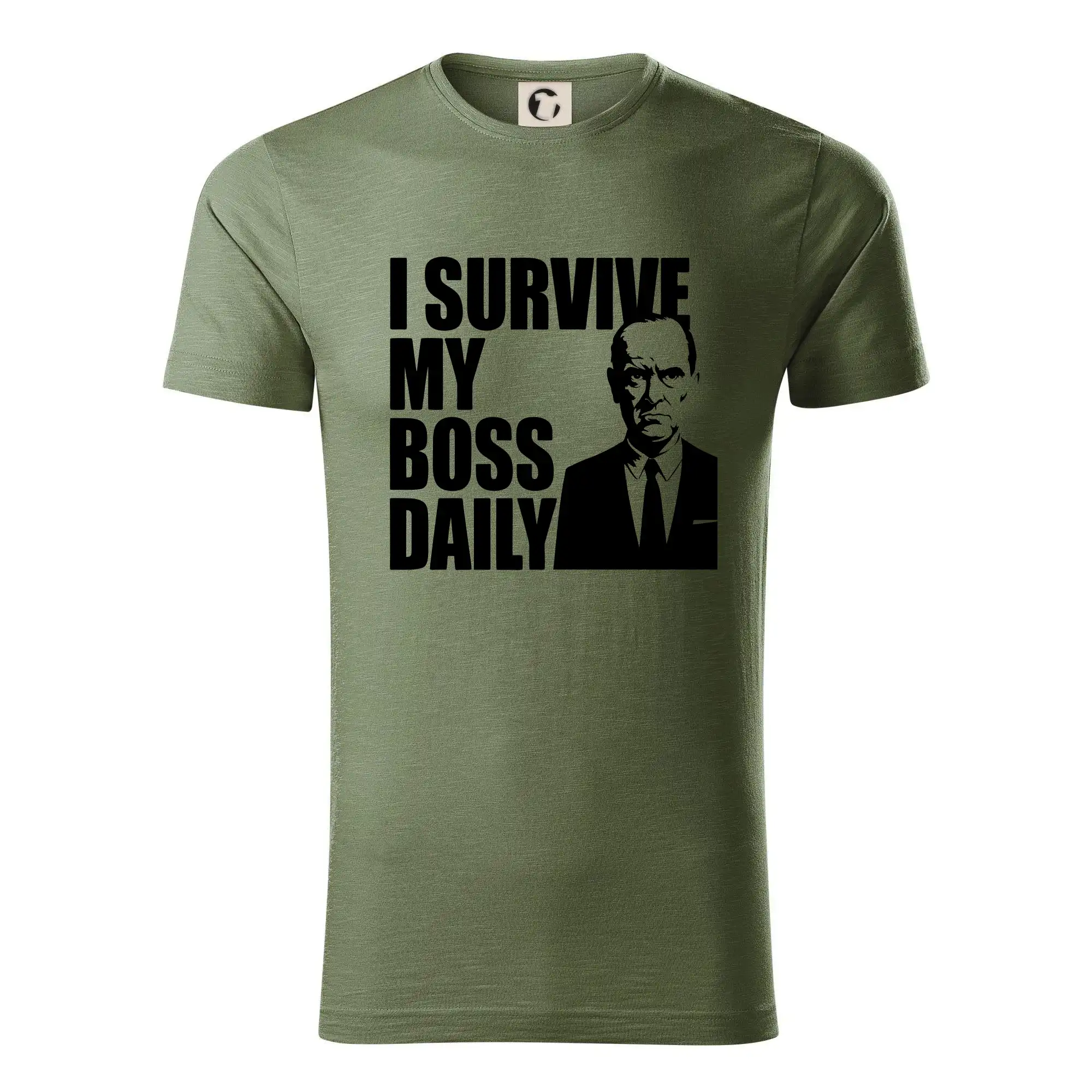 I survive my boss daily