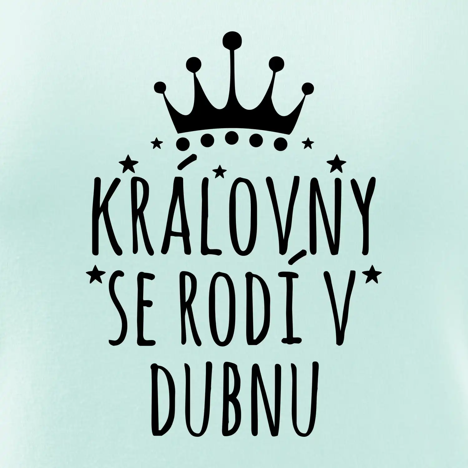 Královny se rodí v dubnu