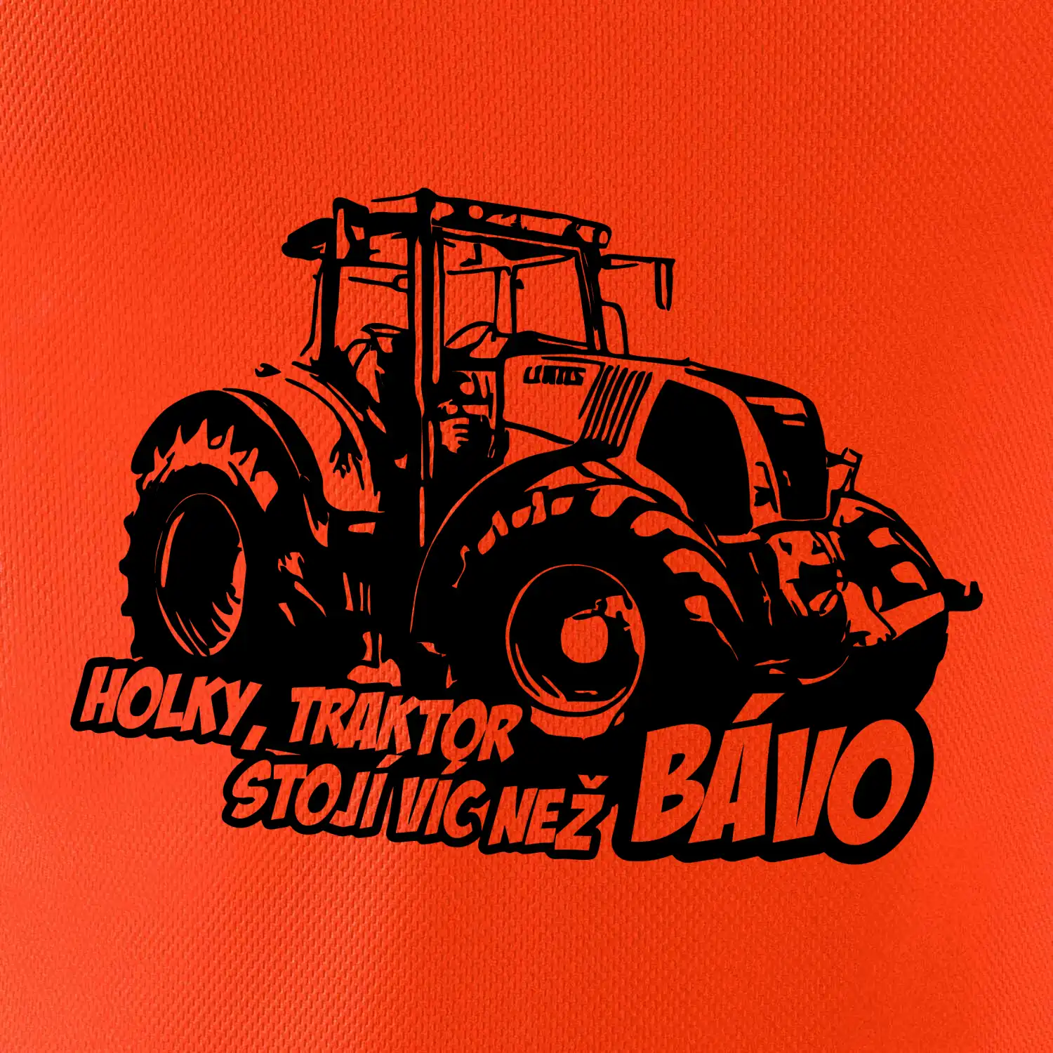 Holky, traktor stojí víc než bávo