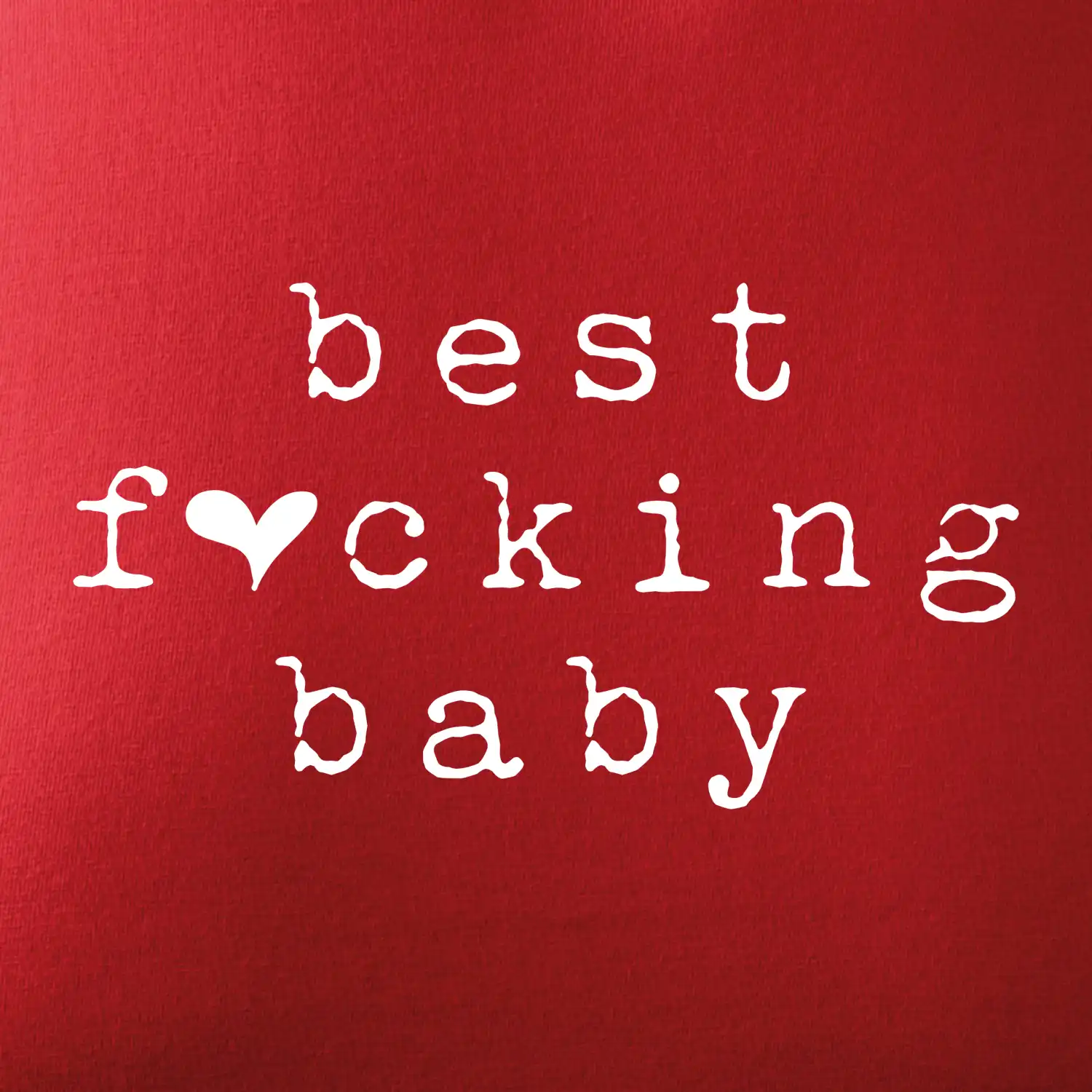 Best fucking baby
