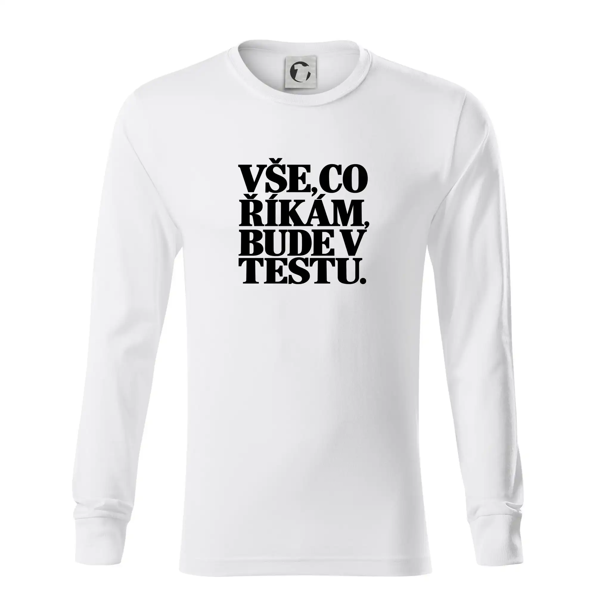 Vše co říkám bude v testu