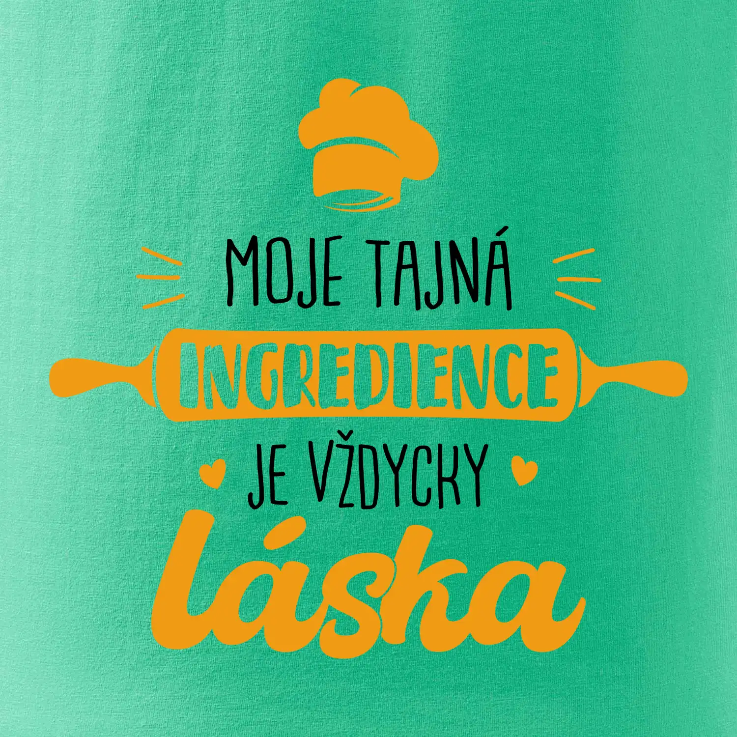 Moje tajná ingredience láska