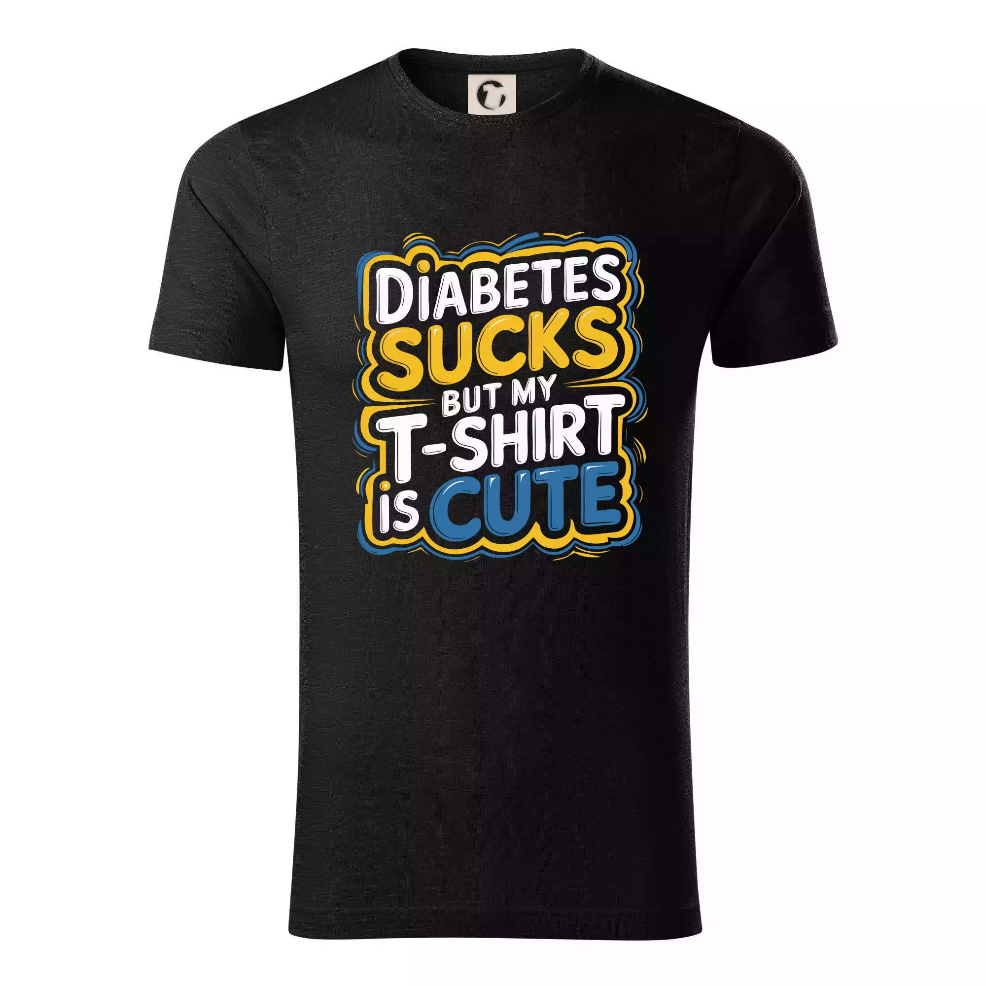 Diabetes sucks but my t-shirt is cute