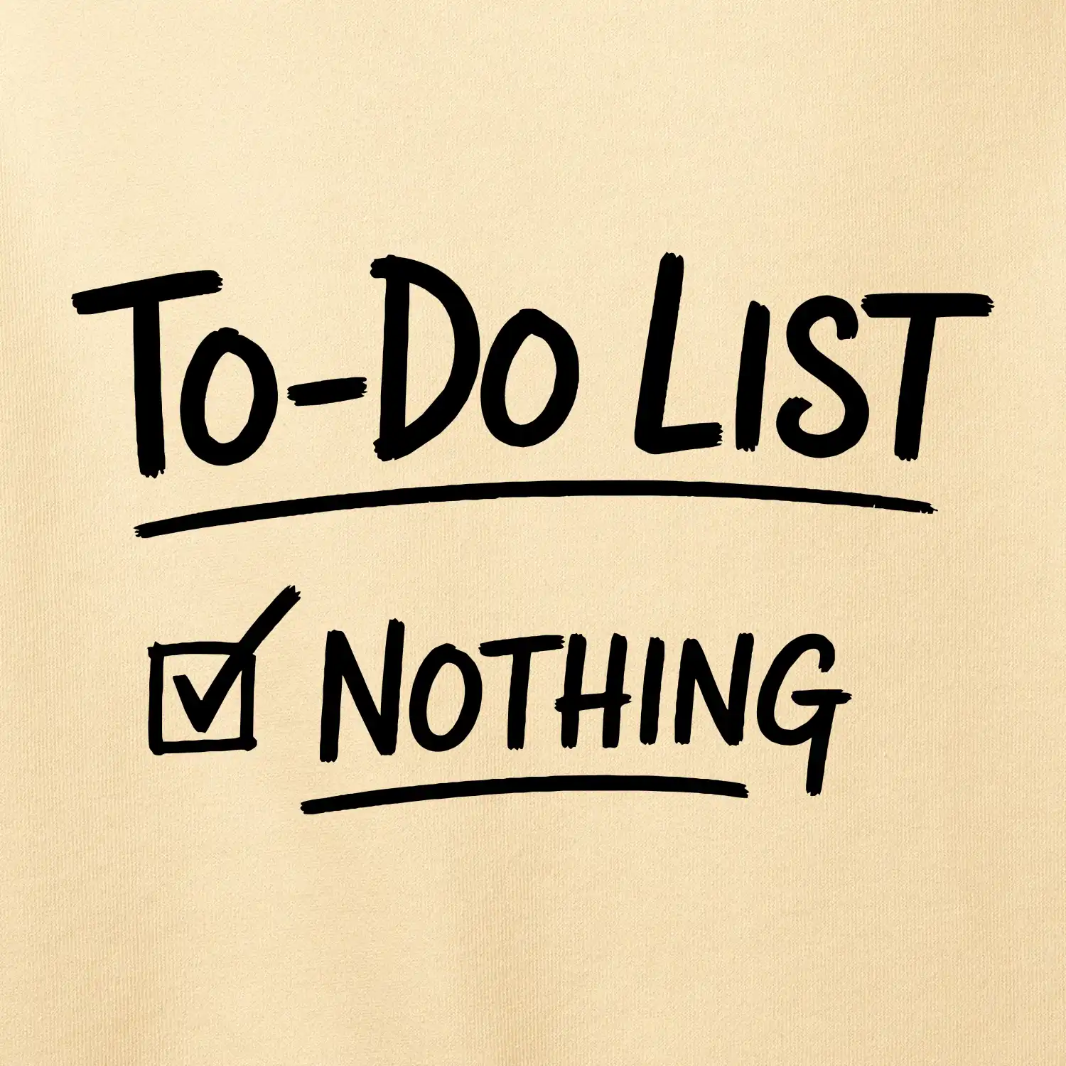 To-Do List - Nothing