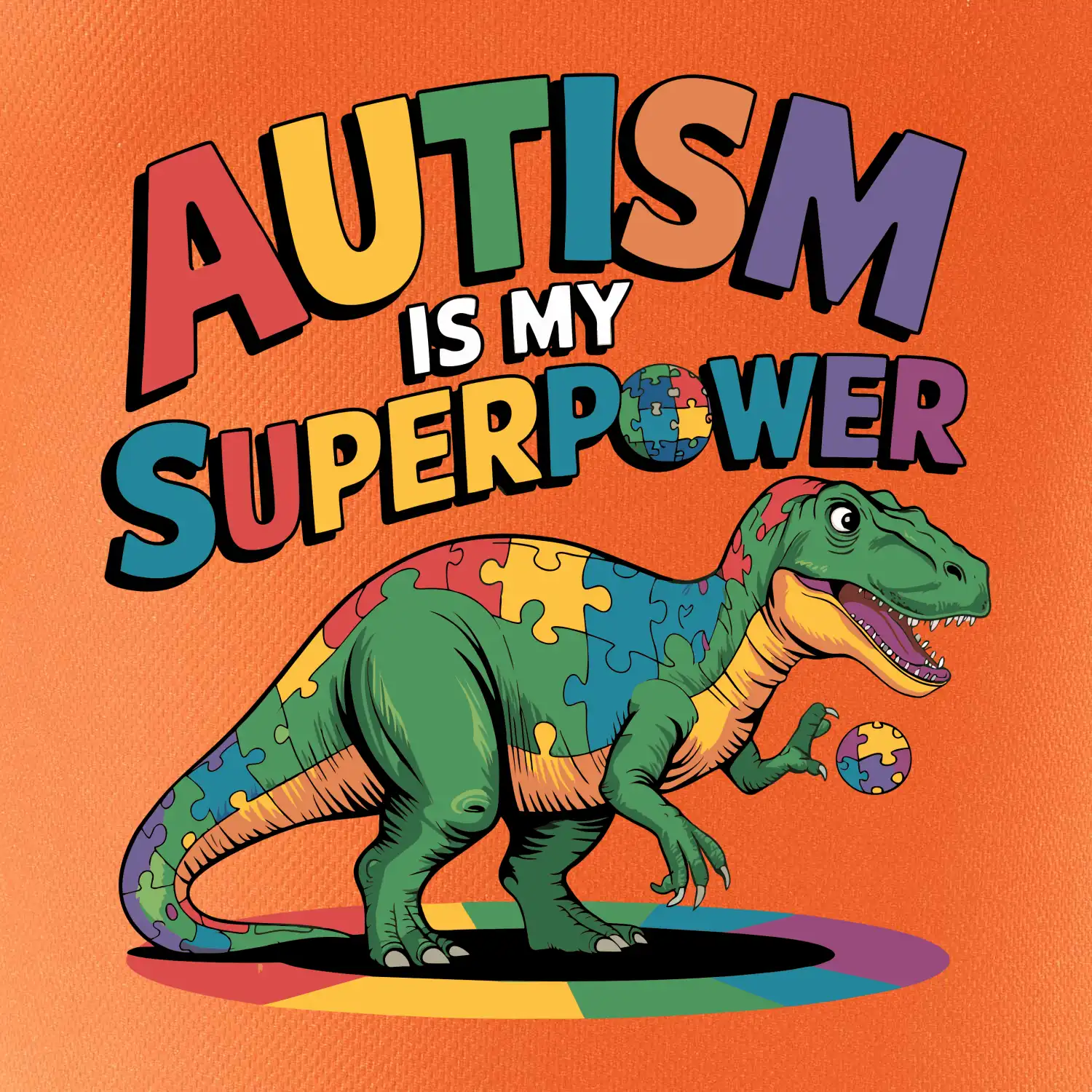 Autism is my superpower dinosaurus