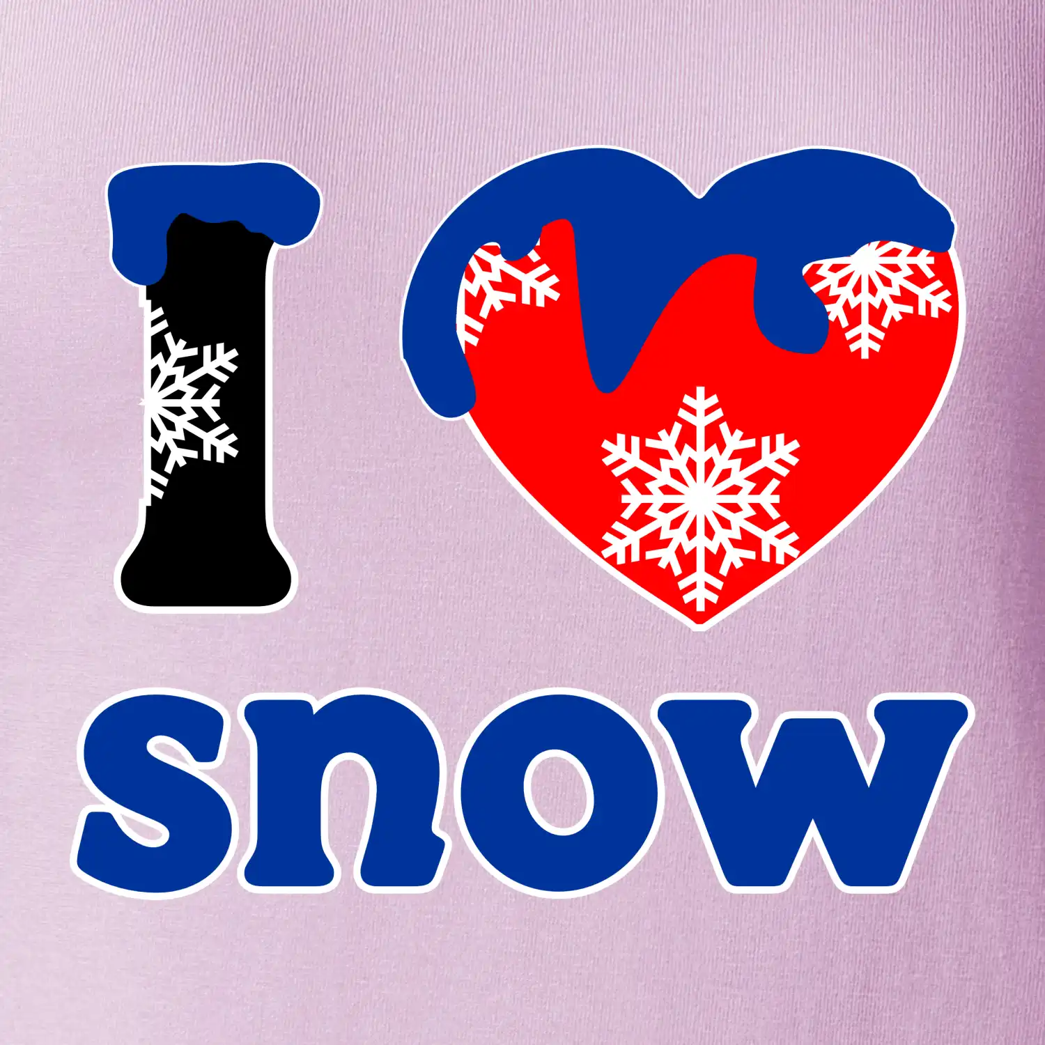 I love snow