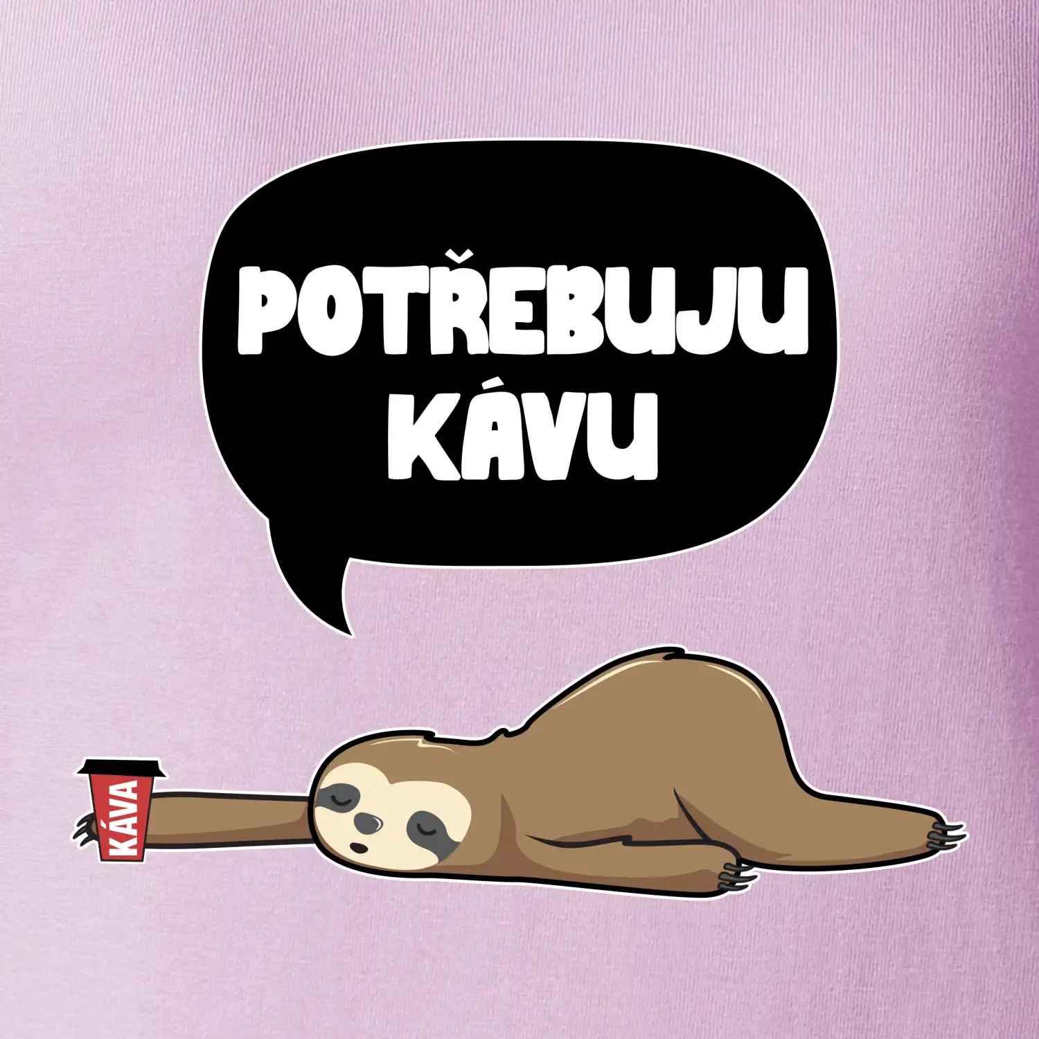 Potřebuju kávu lenochod