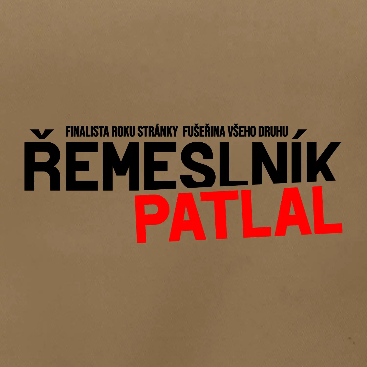 Řemeslník patlal