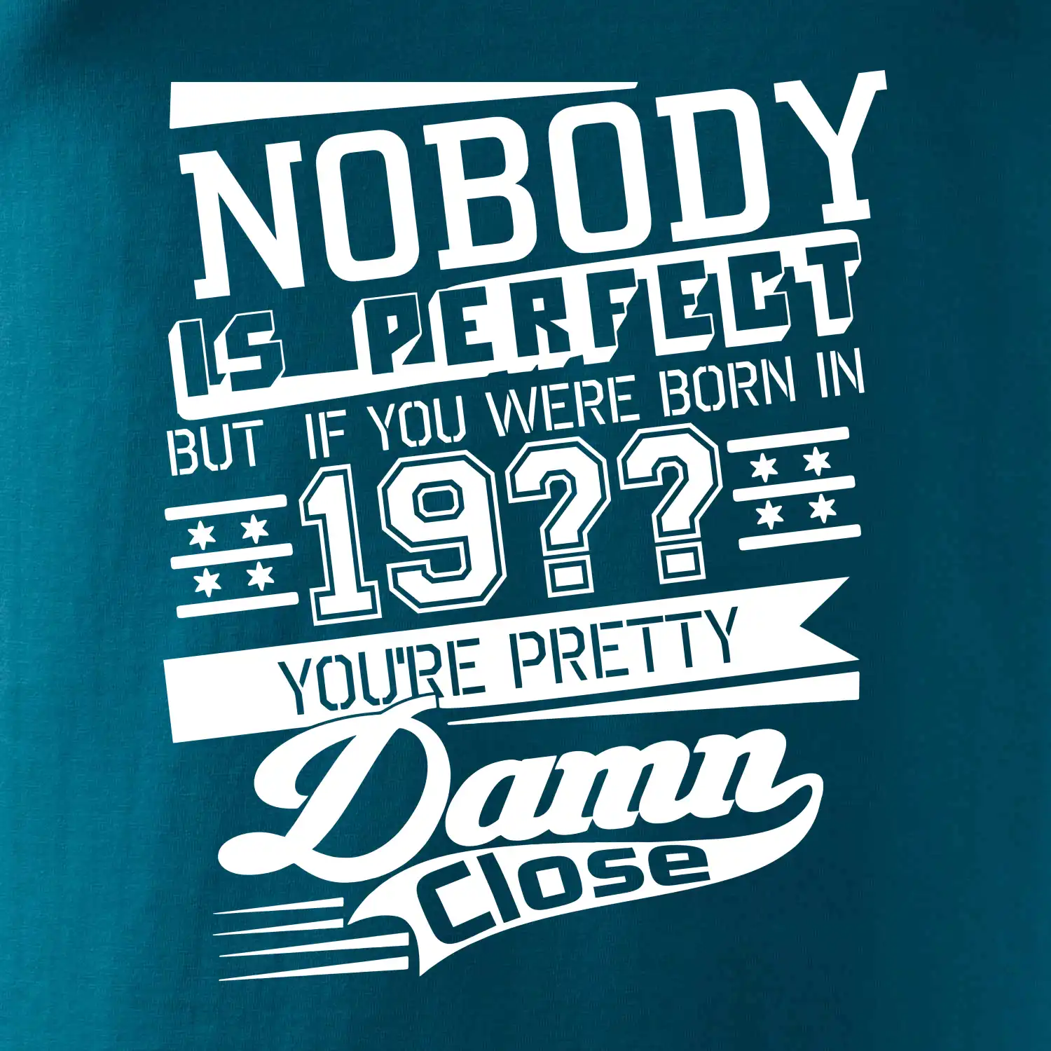 Nobody is perfect - Vlastní ročník