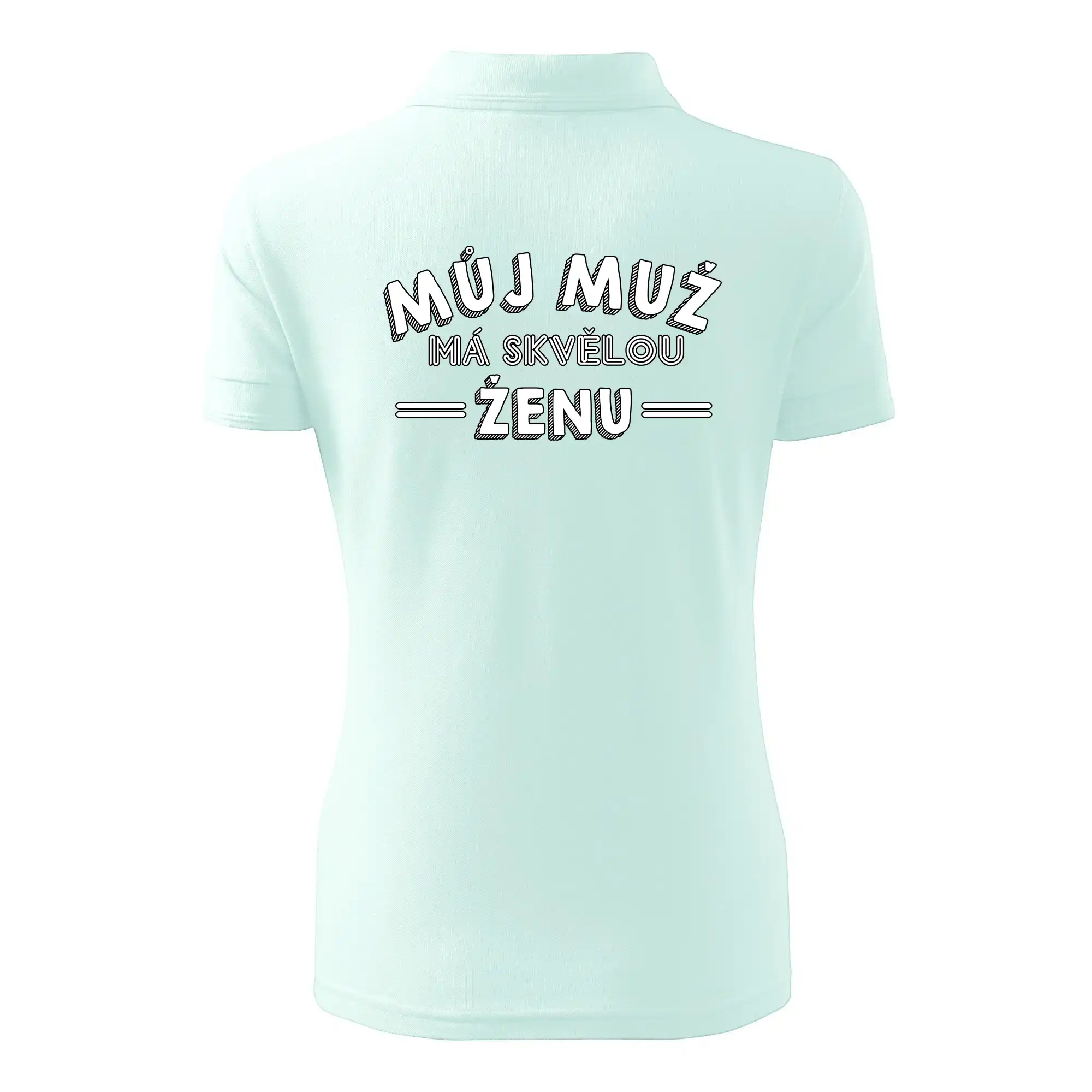 Můj muž má skvělou ženu