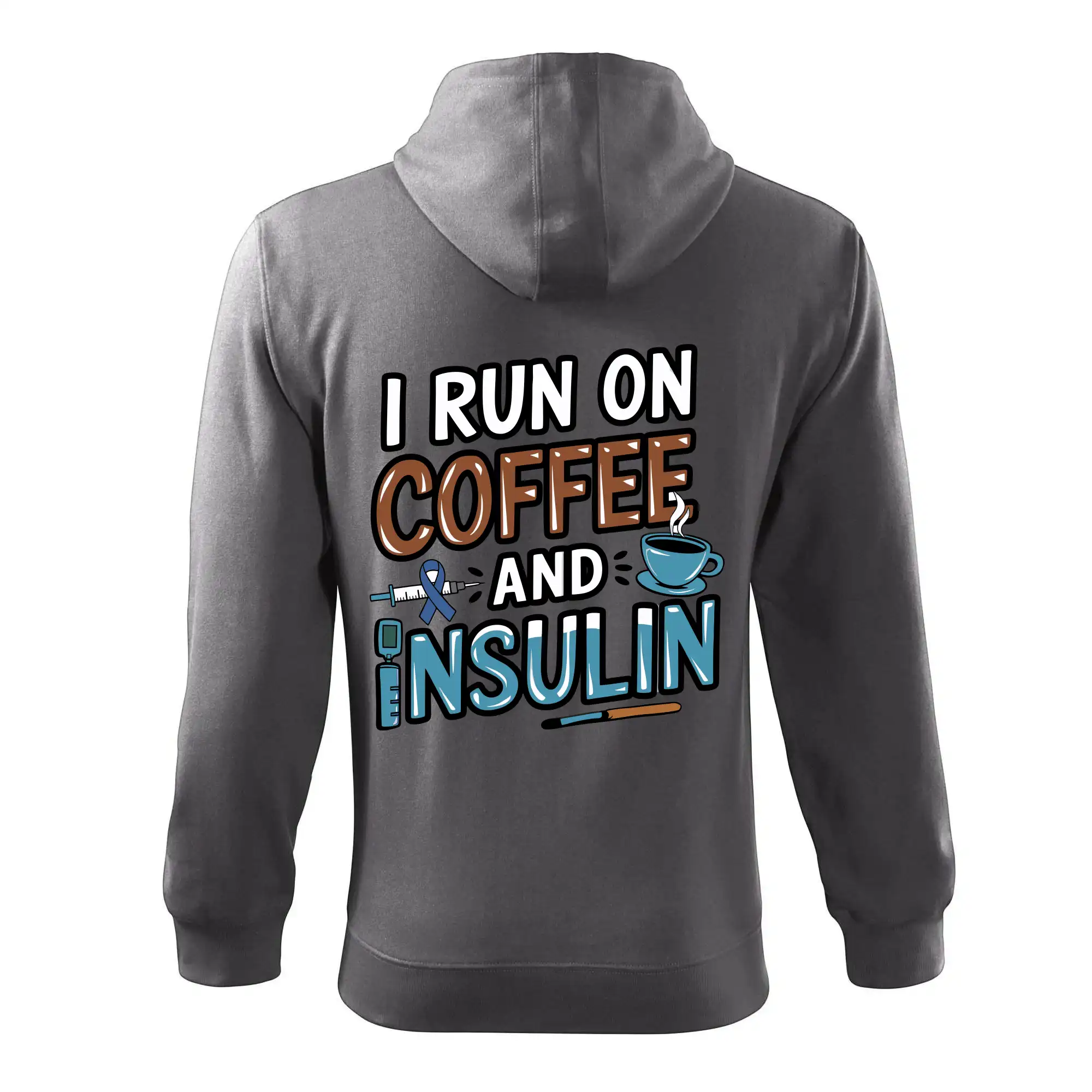 I Run On Coffee And Insulin