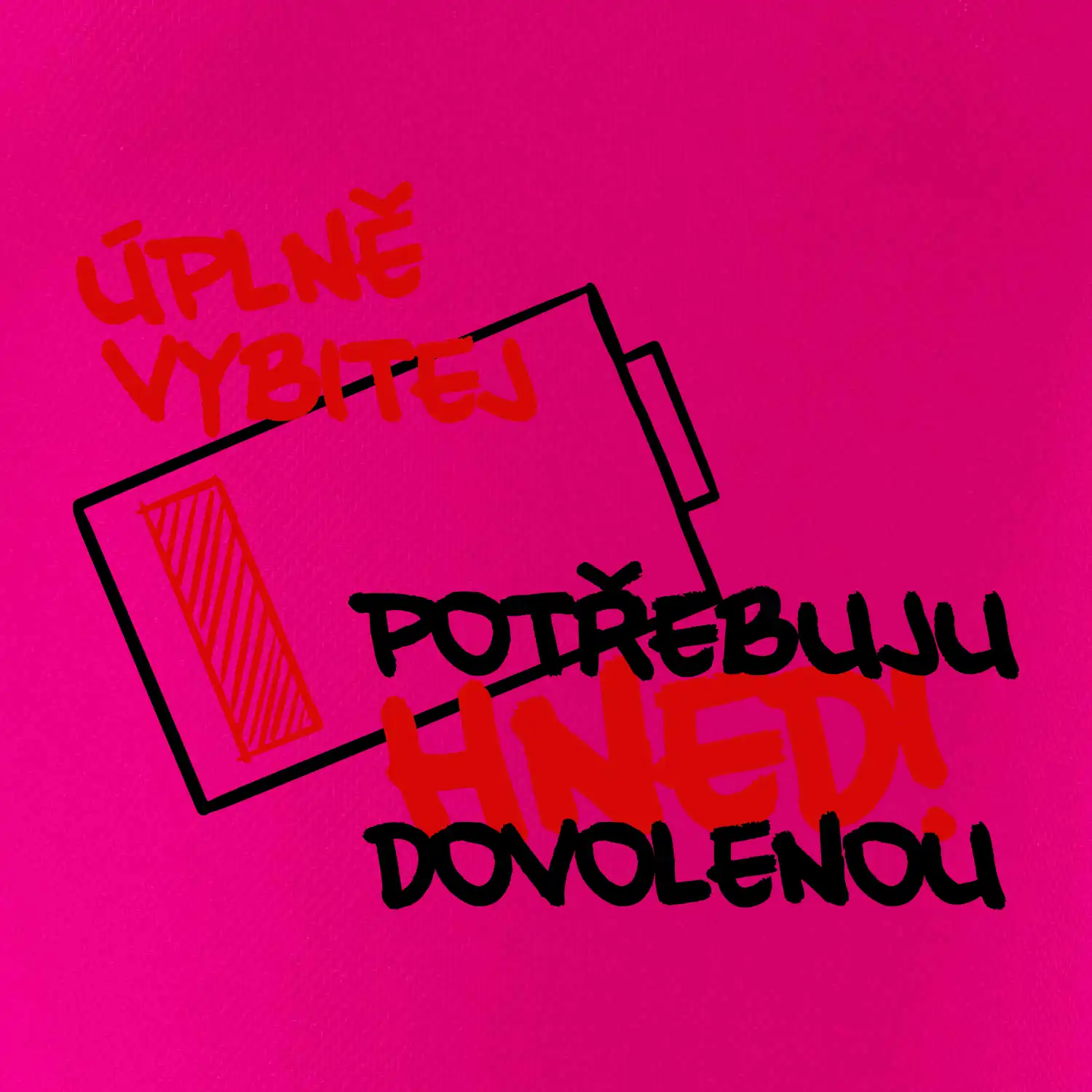 Úplně vybitej potřebuju hned dovolenou