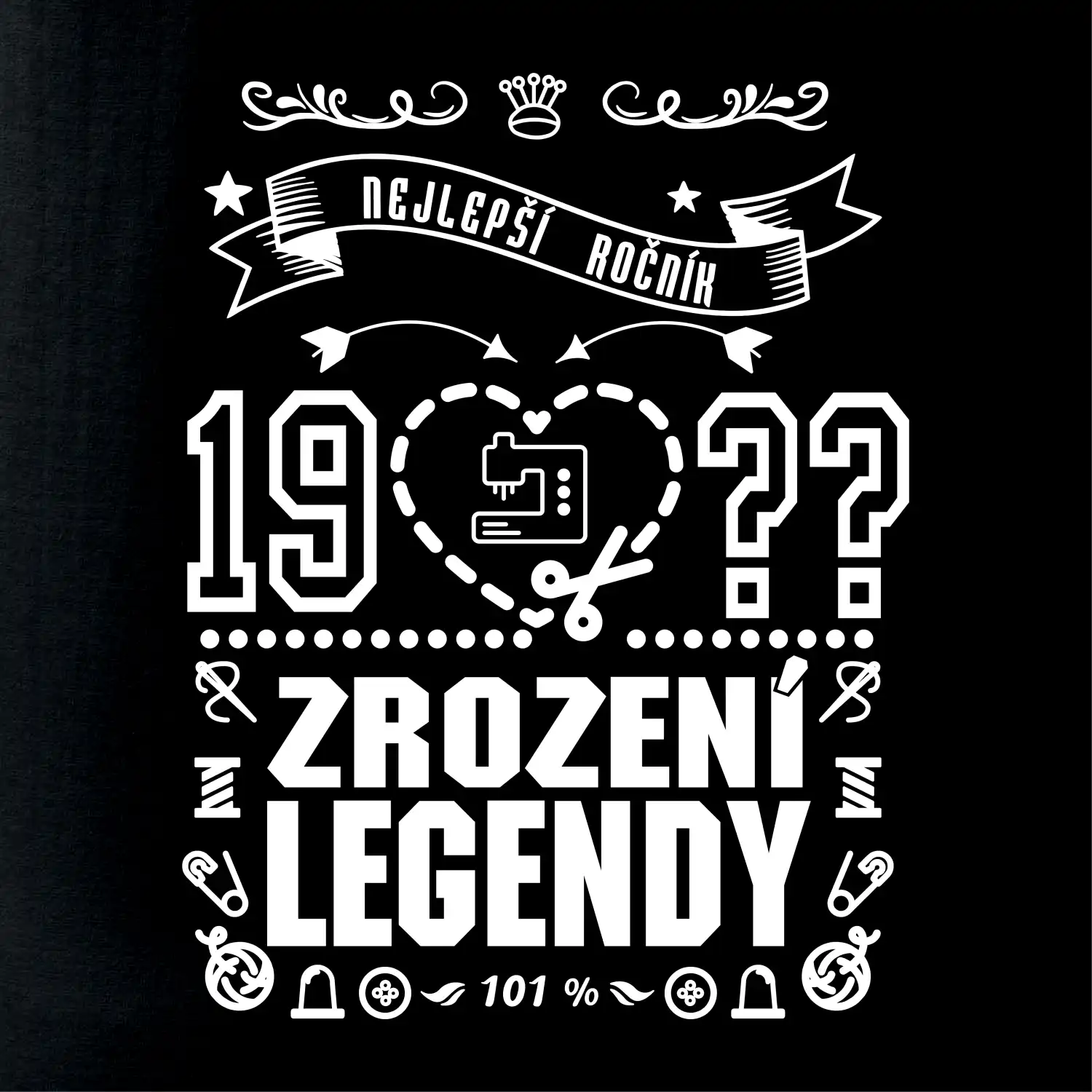 Zrození legendy - pro švadlenu