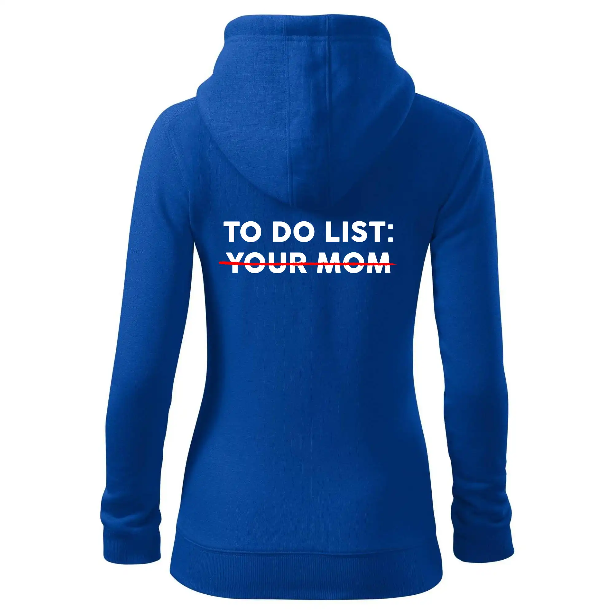 To do list: Your mom