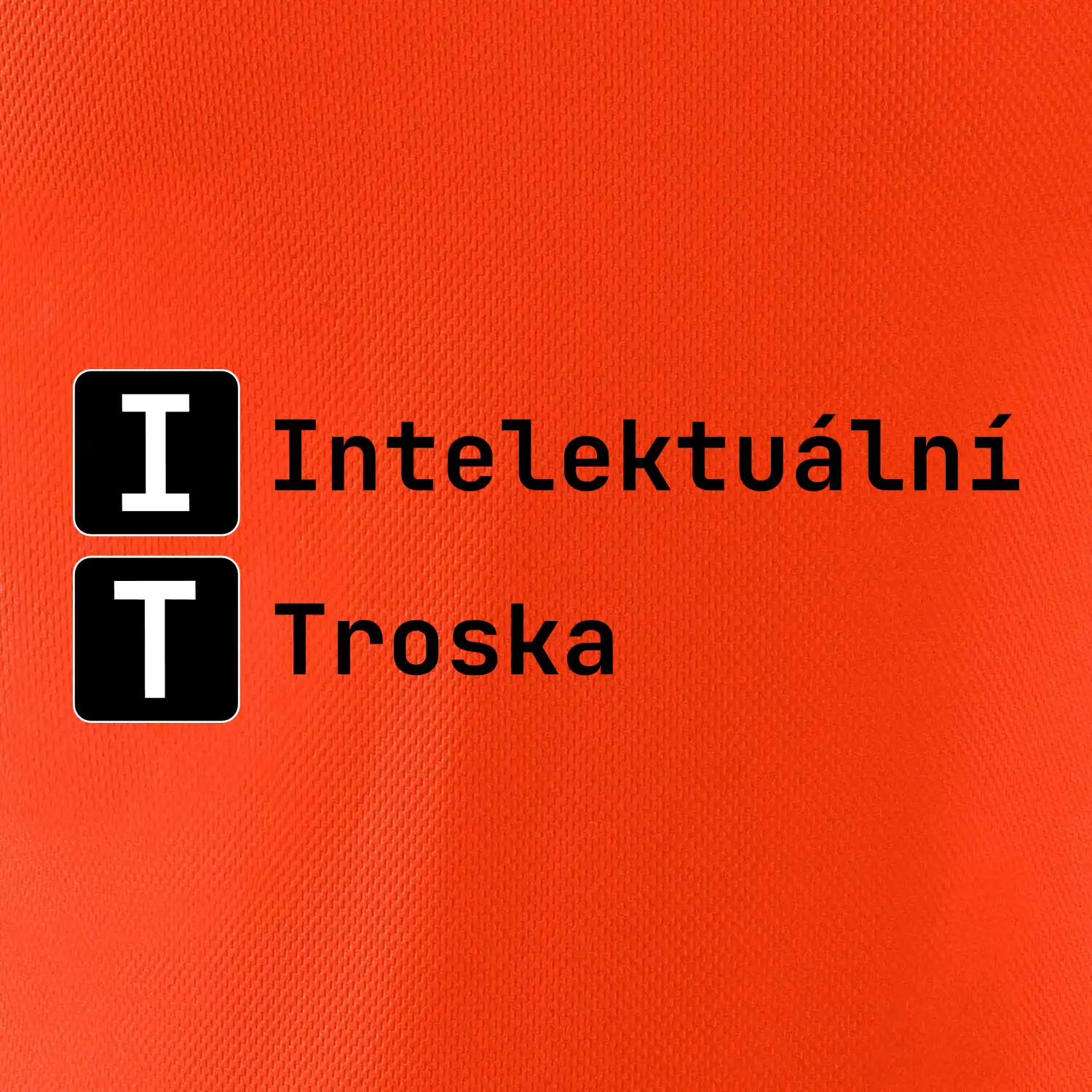 IT Nápis Intelektuální Troska