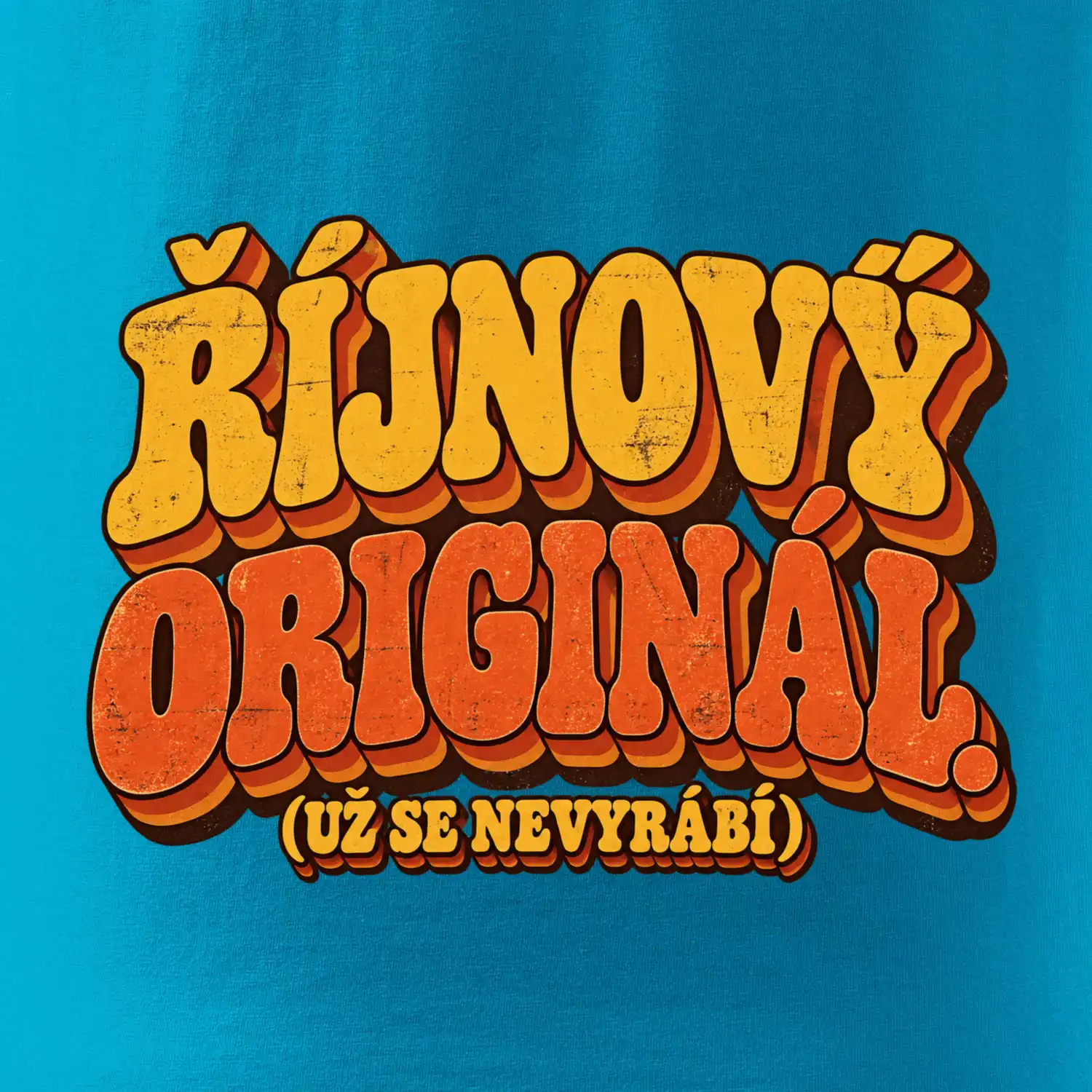 Říjnový originál už se nevyrábí retro nápis