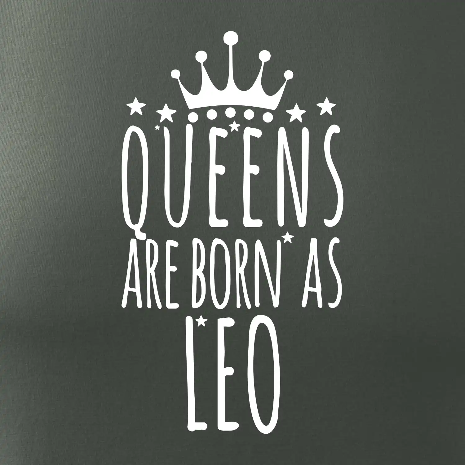 Queens are born as Leo - Lev