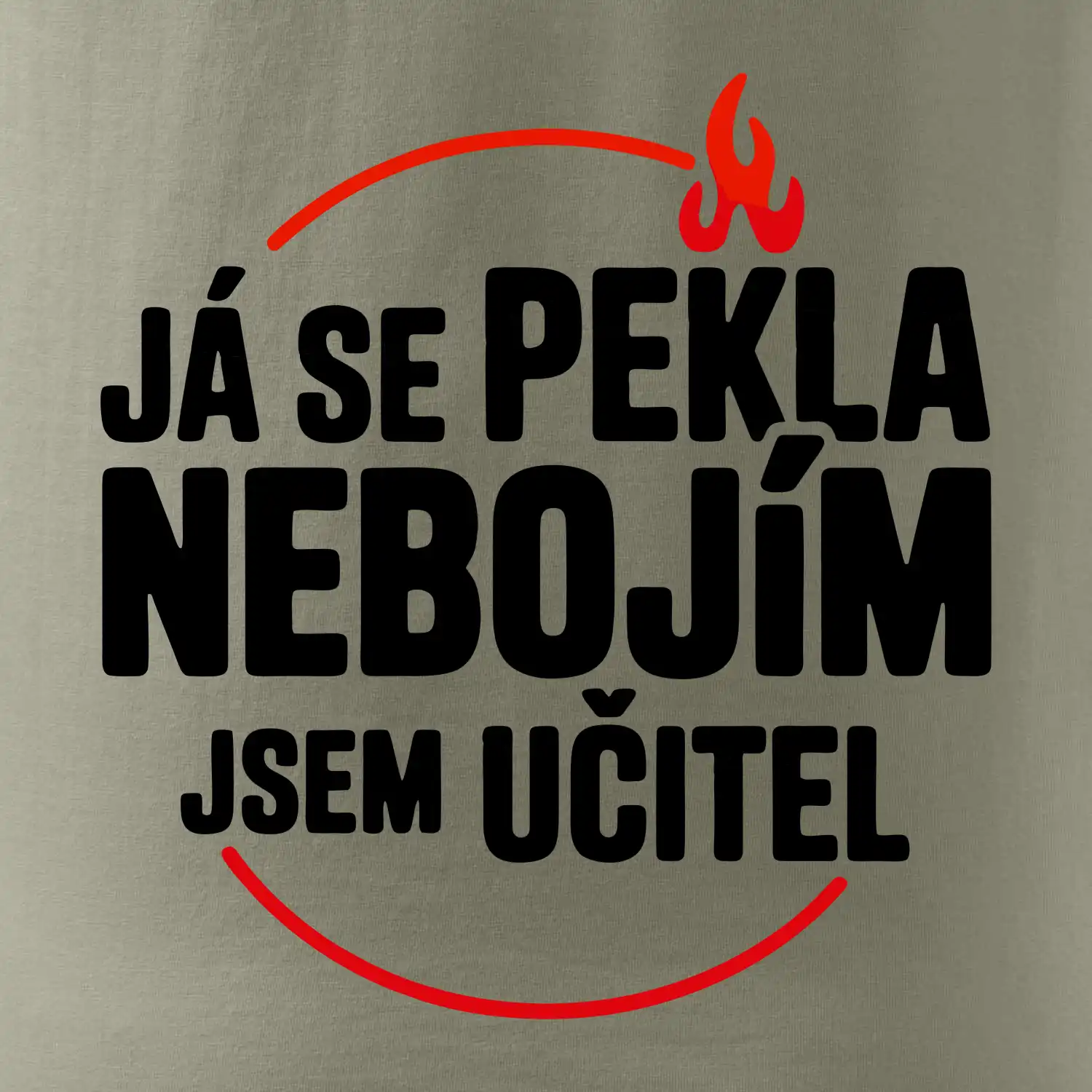 Já se pekla nebojím, jsem učitel