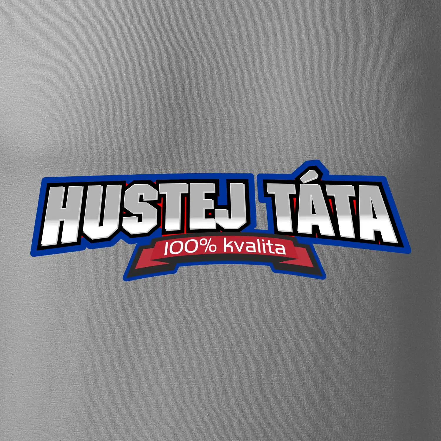 Hustej táta 100%