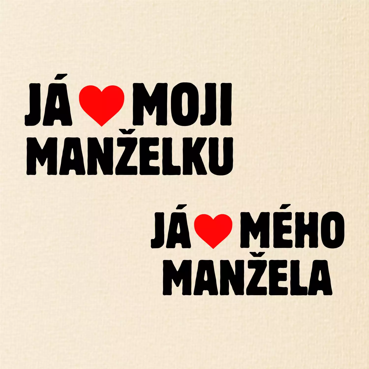 Já miluju svojí manželku