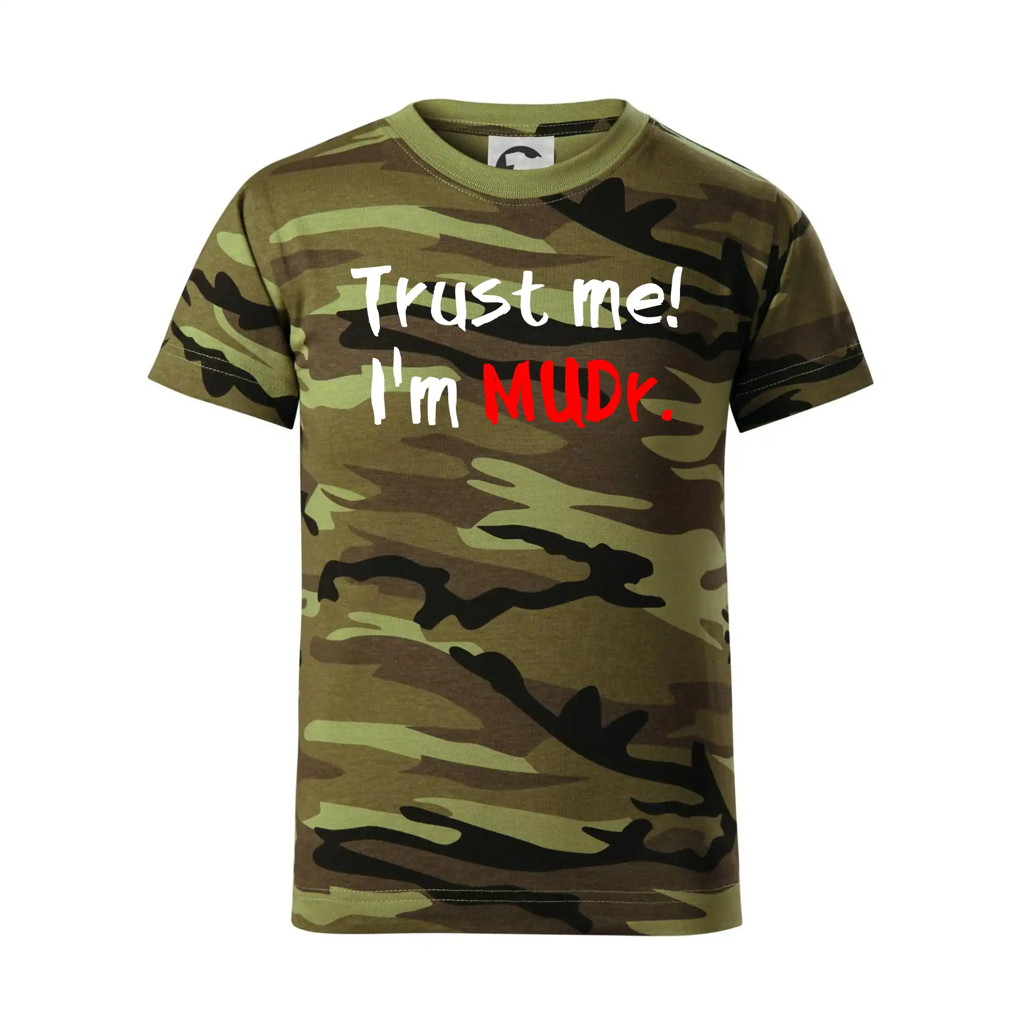 Trust me I´m  MUDr. / Věř mi jsem MUDR.