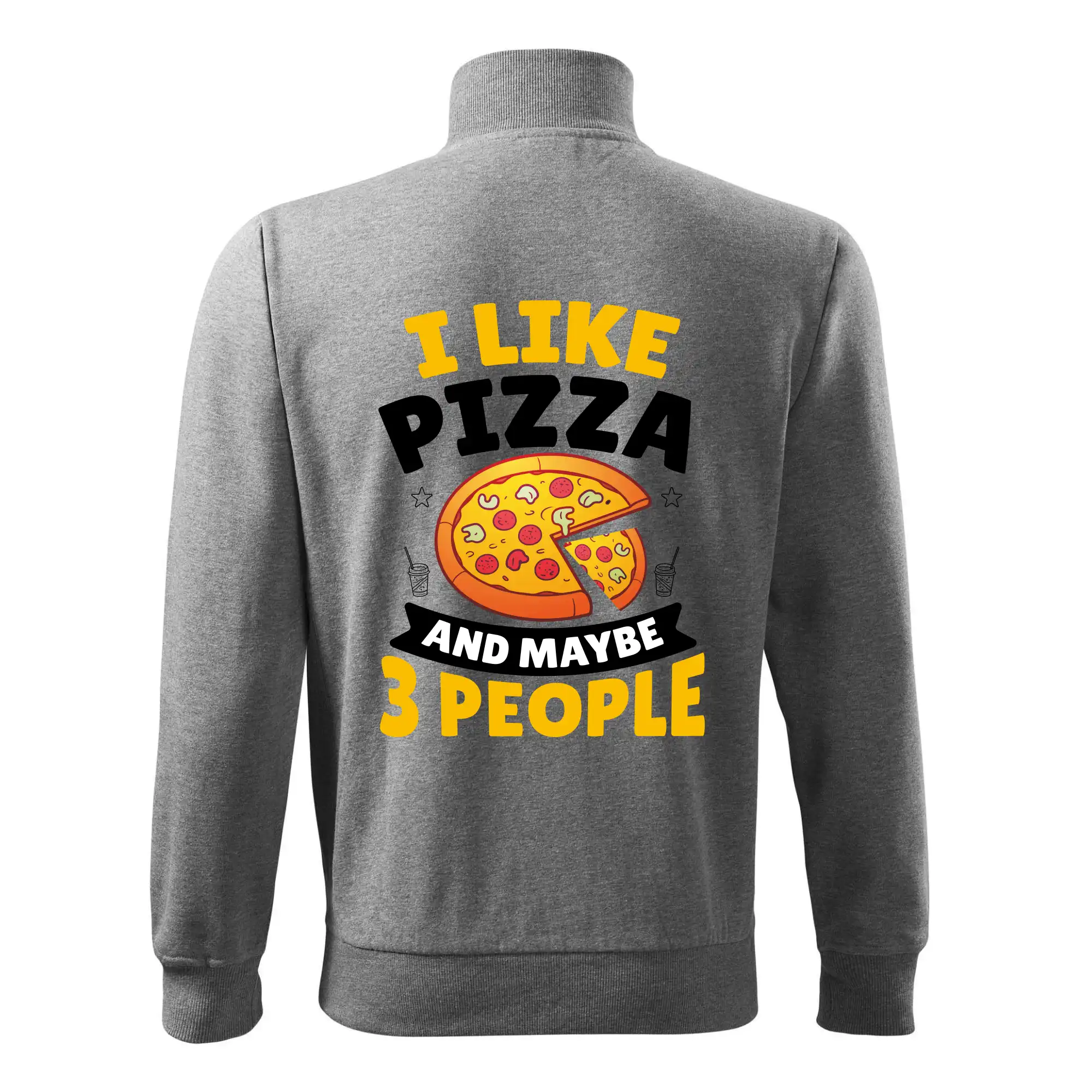 I like pizza and maybe 3 people
