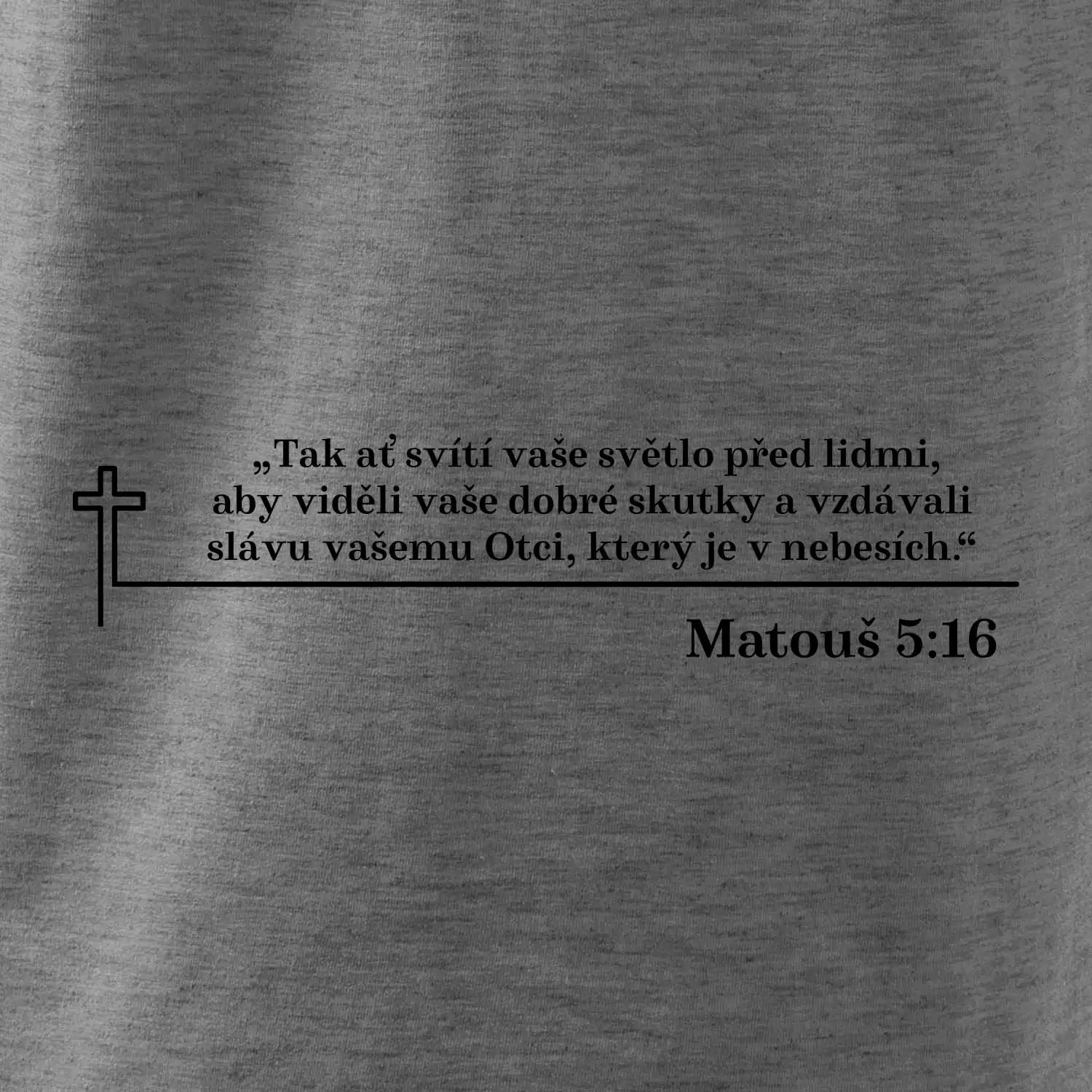 Citáty z bible - Matouš 5:16