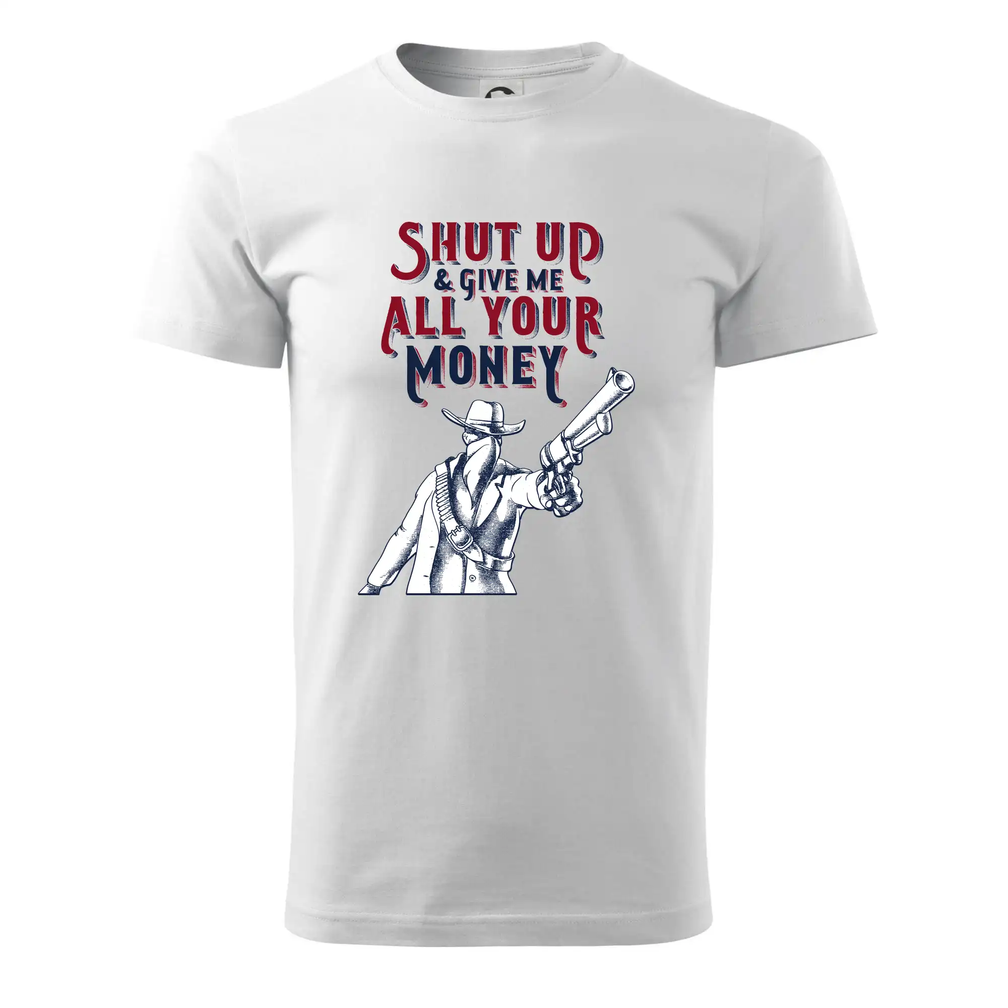 Shut Up and Give Me All Your Money