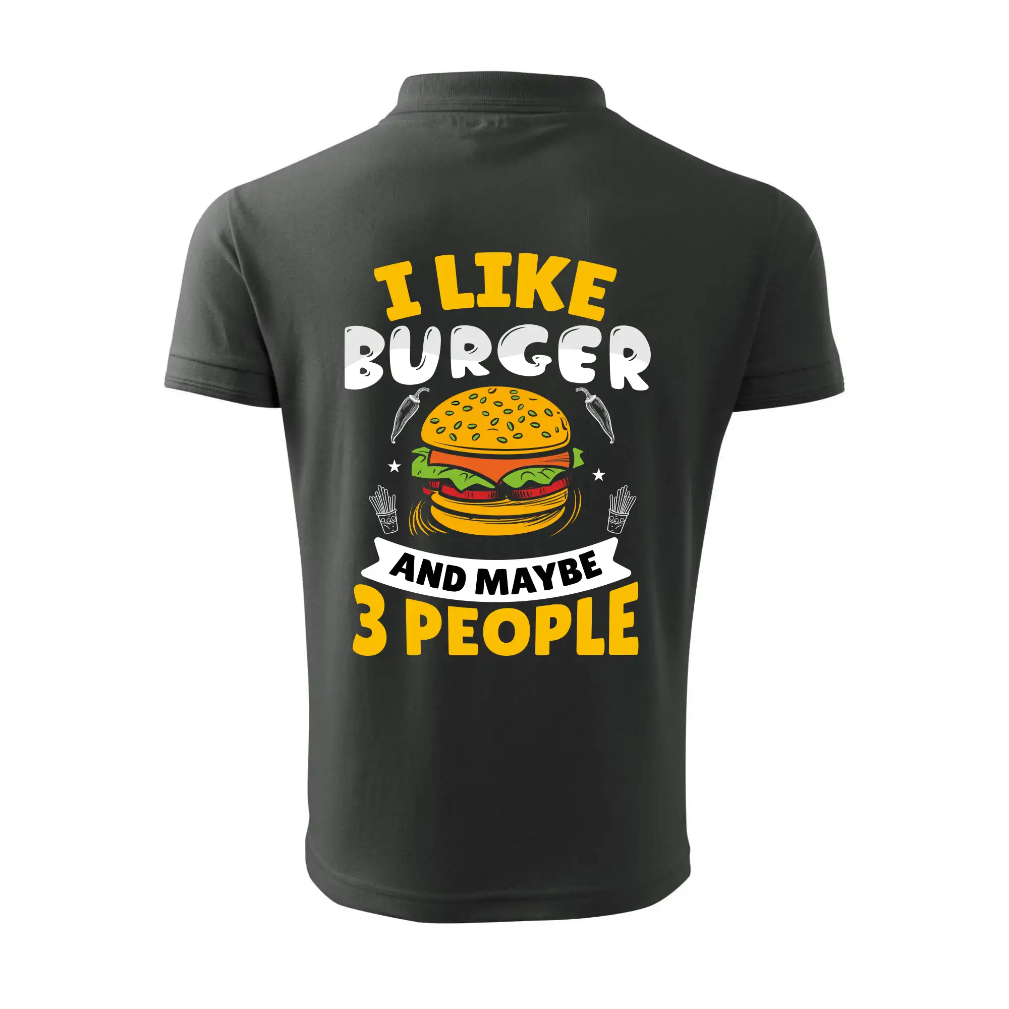 I like burger and maybe 3 people