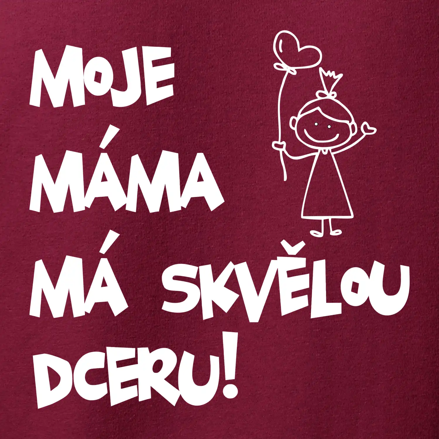 Moje máma má skvělou dceru