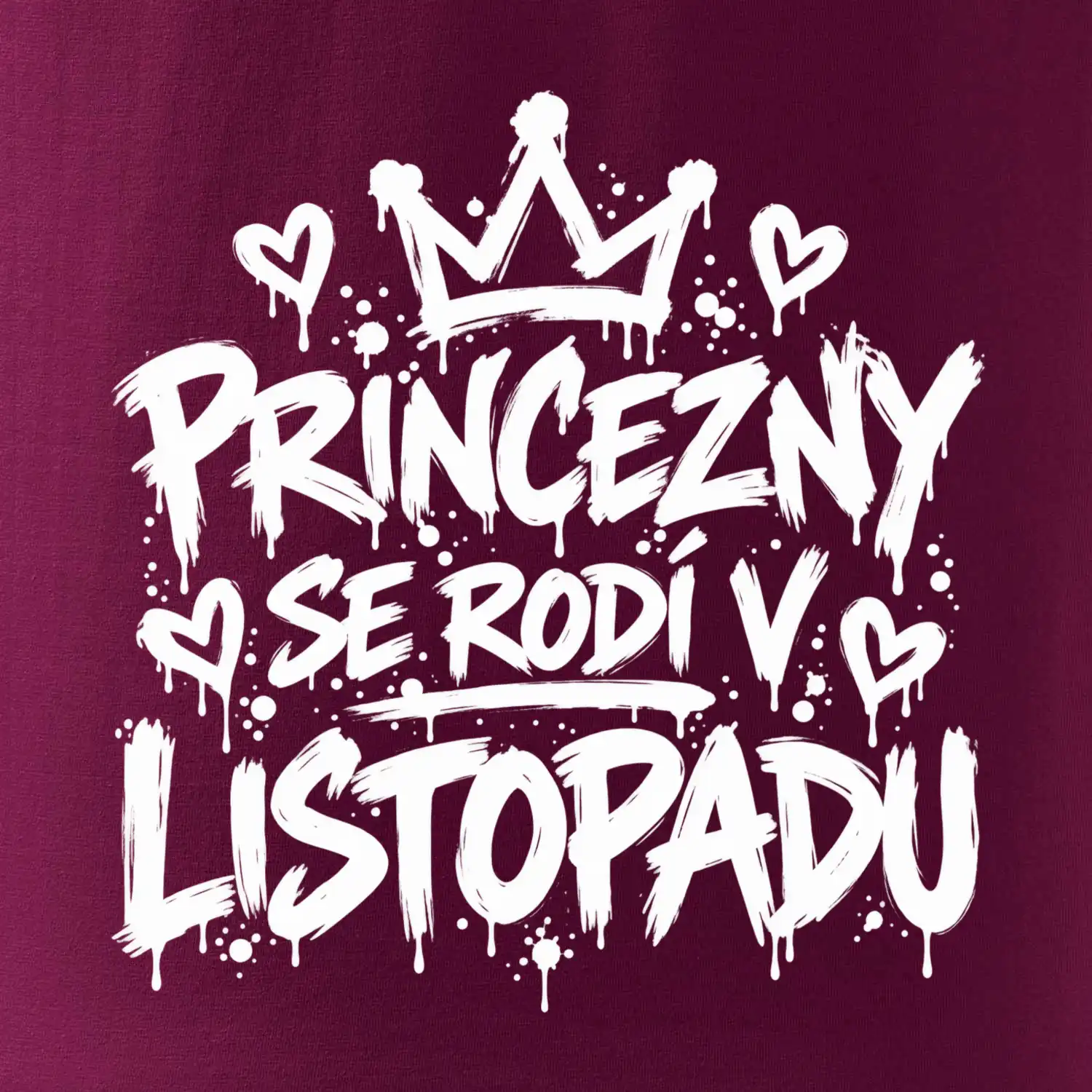 Urban Streetwear - Princezny se rodí v listopadu