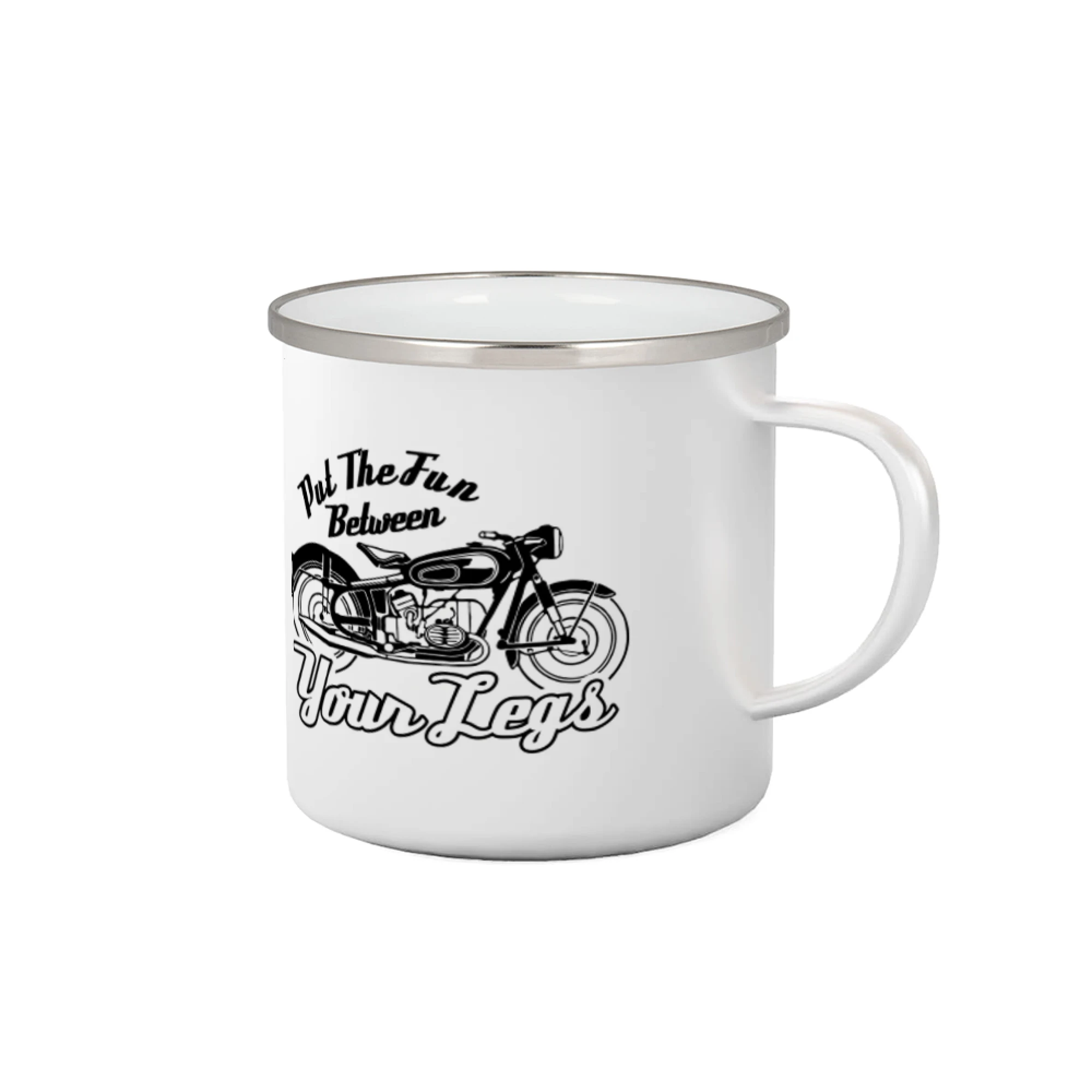 Put The Fun Between Your Legs Moto