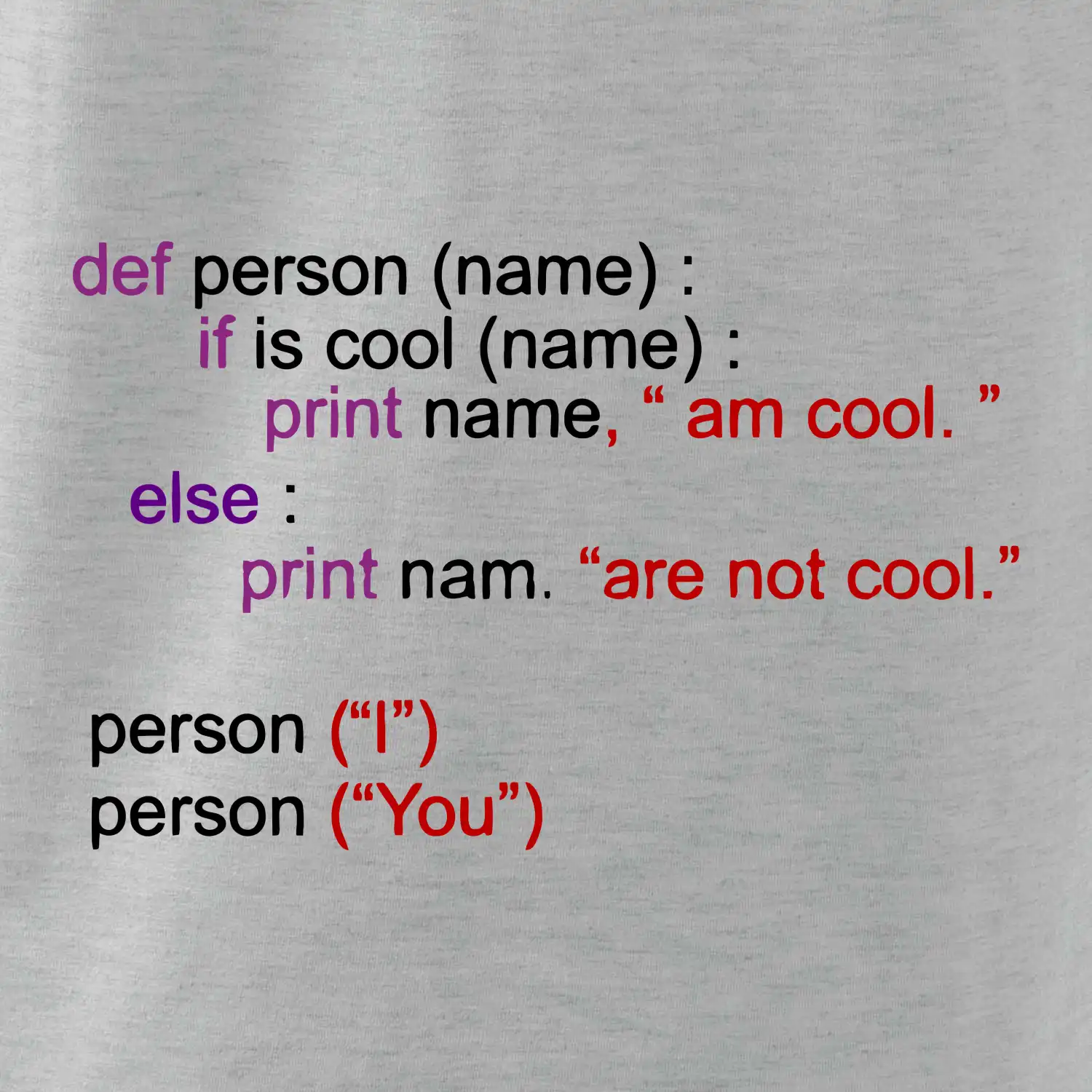 Python I am cool, You are not cool