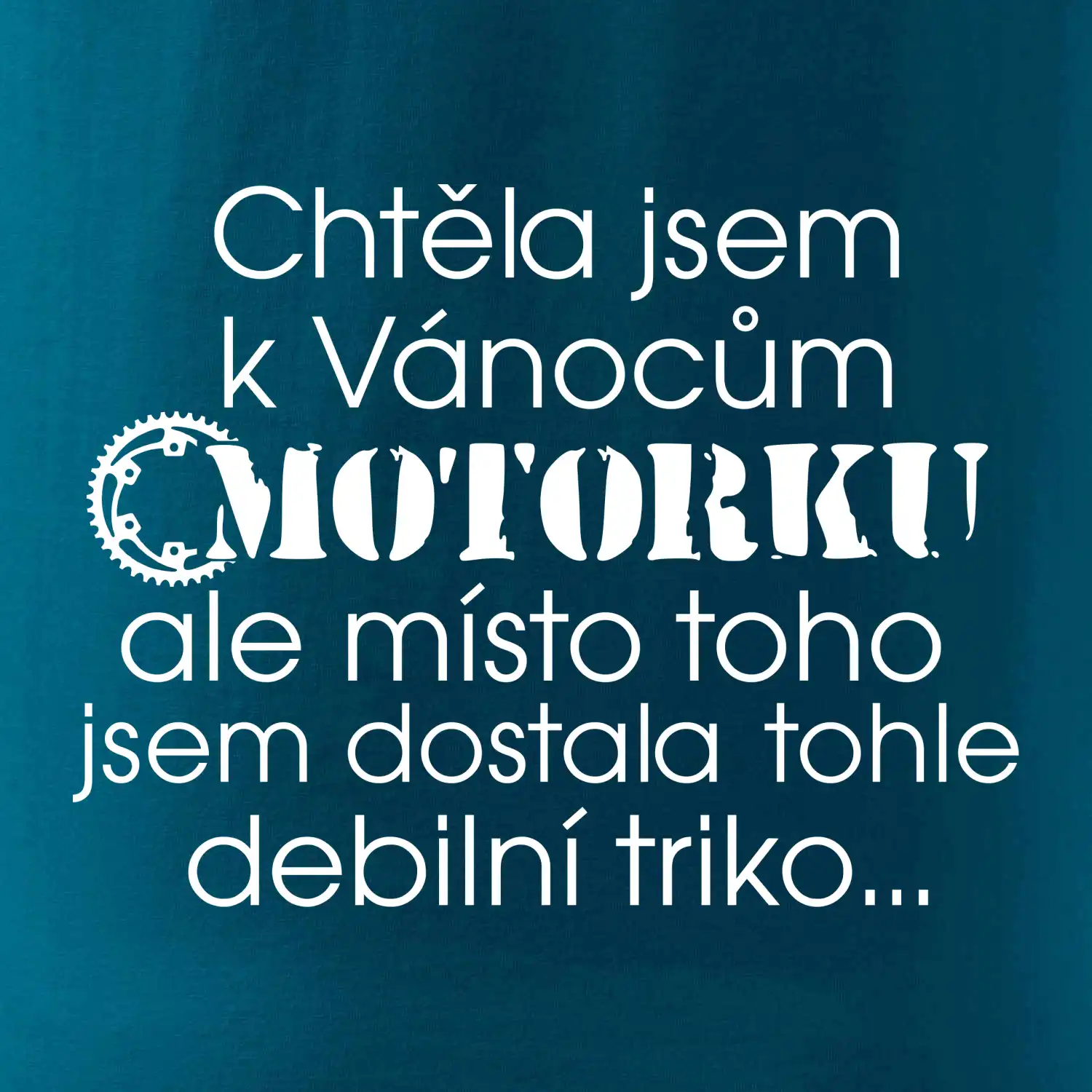 Chtěla jsem dostat motorku - Vánoce