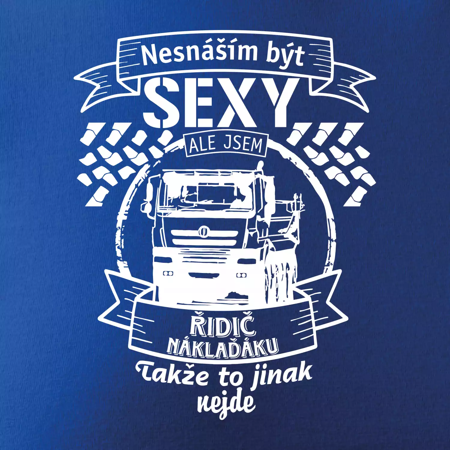 Nesnáším být sexy - Řidič Náklaďáku