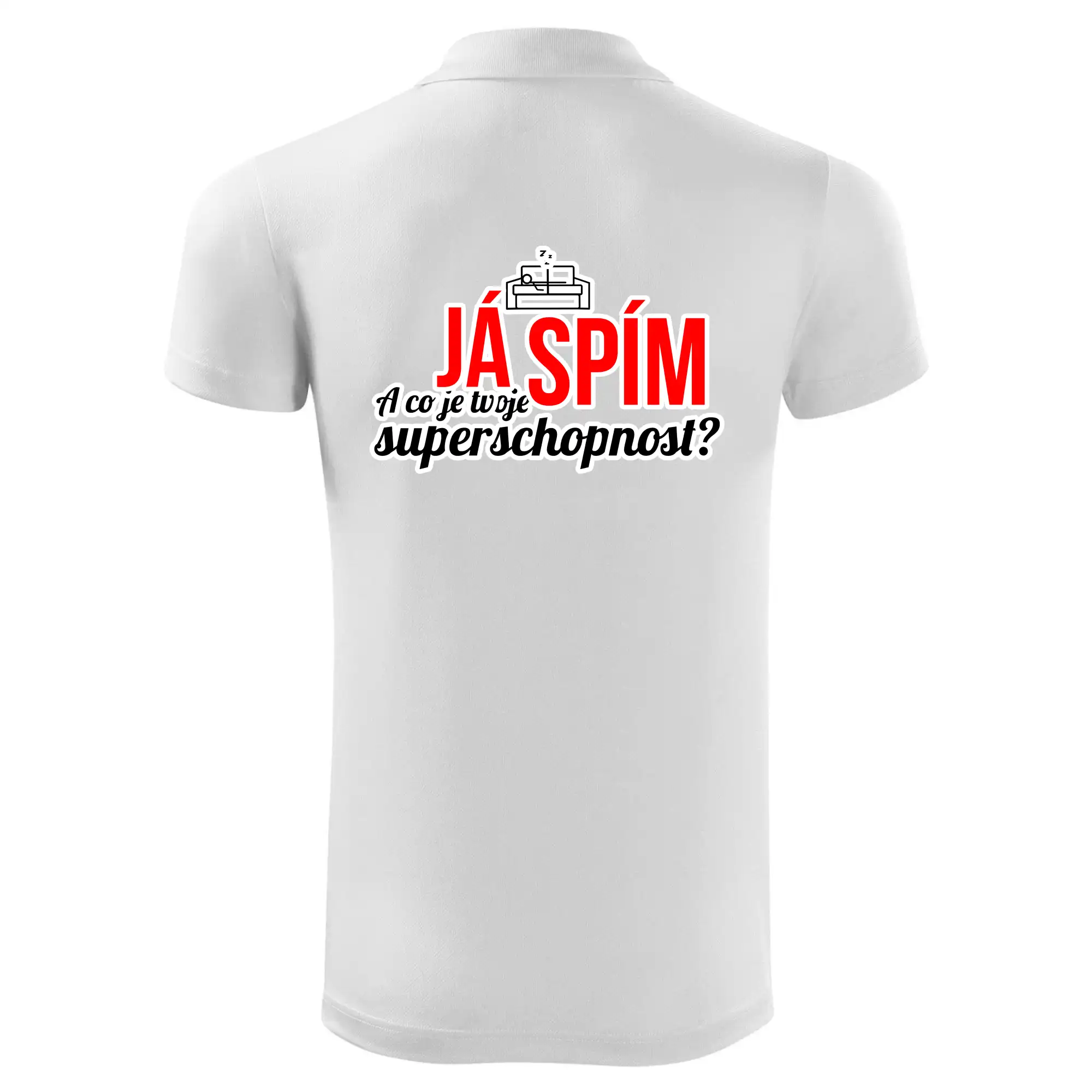 Já spím - tvoje superschopnost? rovný nápis