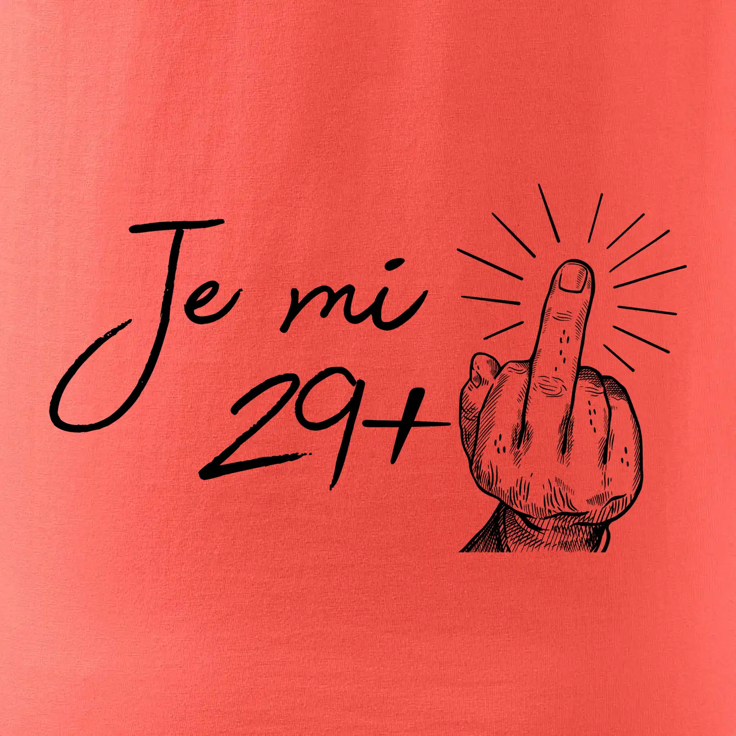 Je mi 30 - Prostředníček