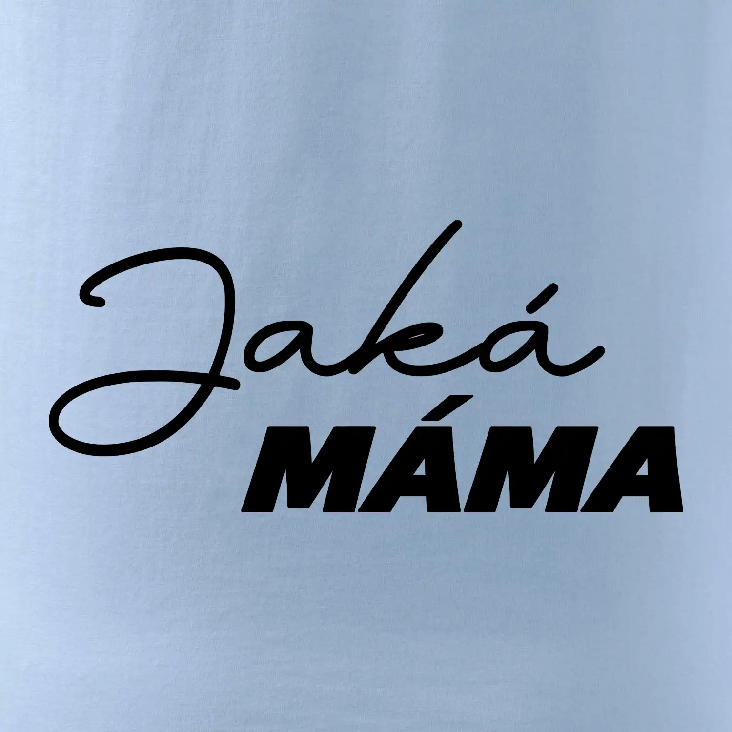 Jaká máma - taková dcera psací