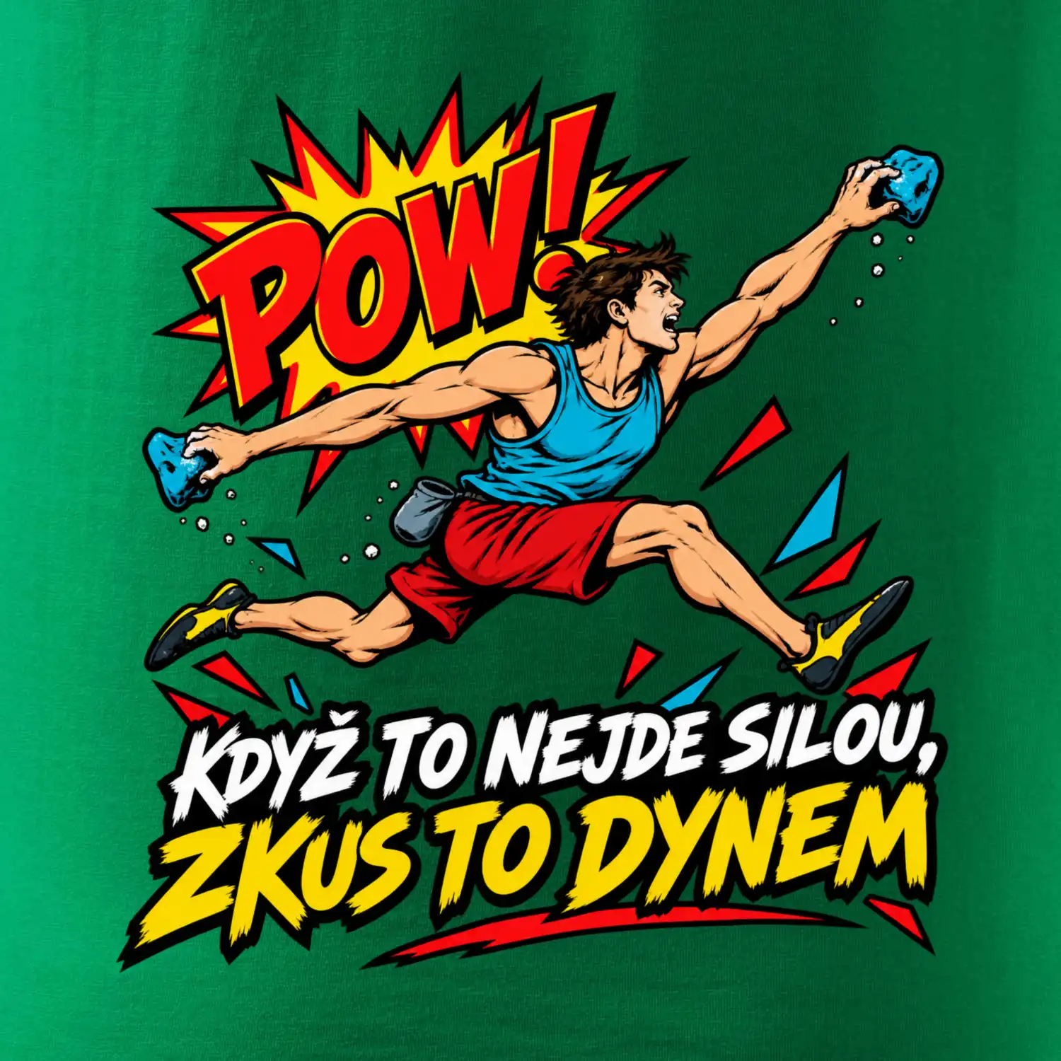 Když to nejde silou zkus to dynem