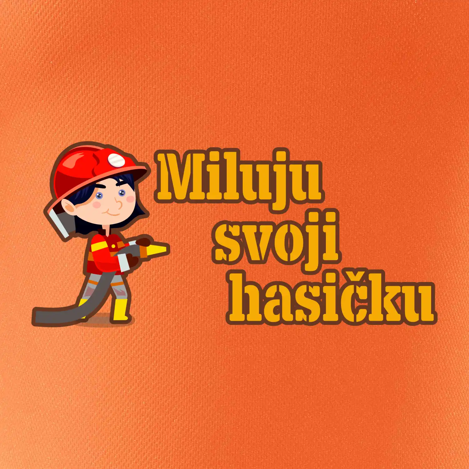 Miluju svoji hasičku